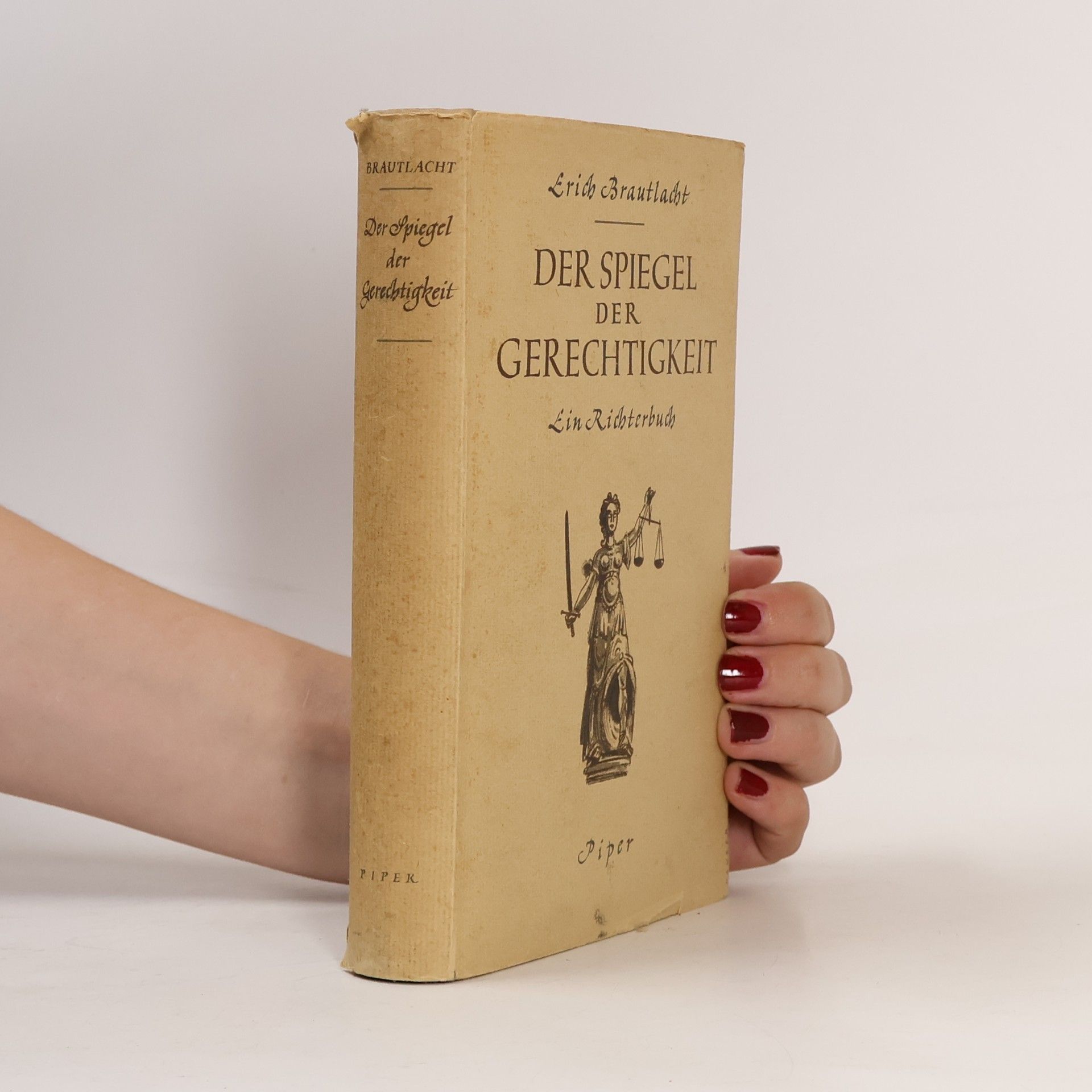 Erich Brautlacht Der Spiegel der Gerechtigkeit