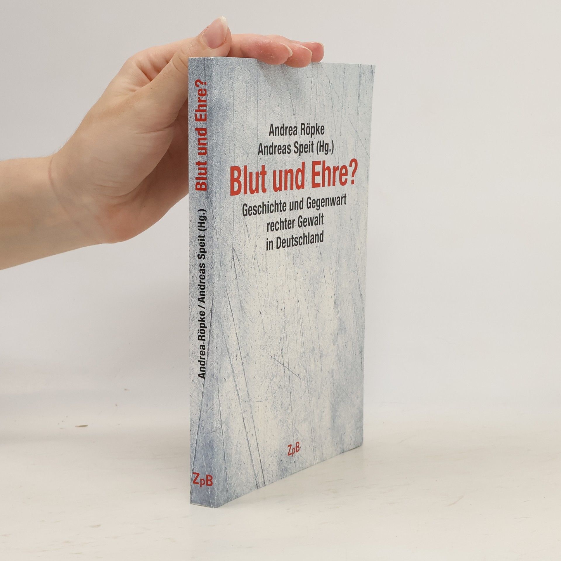 Andrea Röpke Blut und Ehre