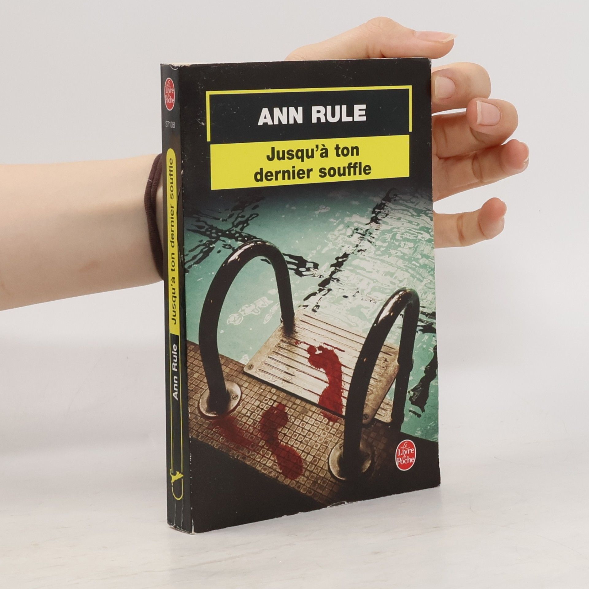 Ann Rule Le Livre de Poche: Jusqu'à ton dernier souffle