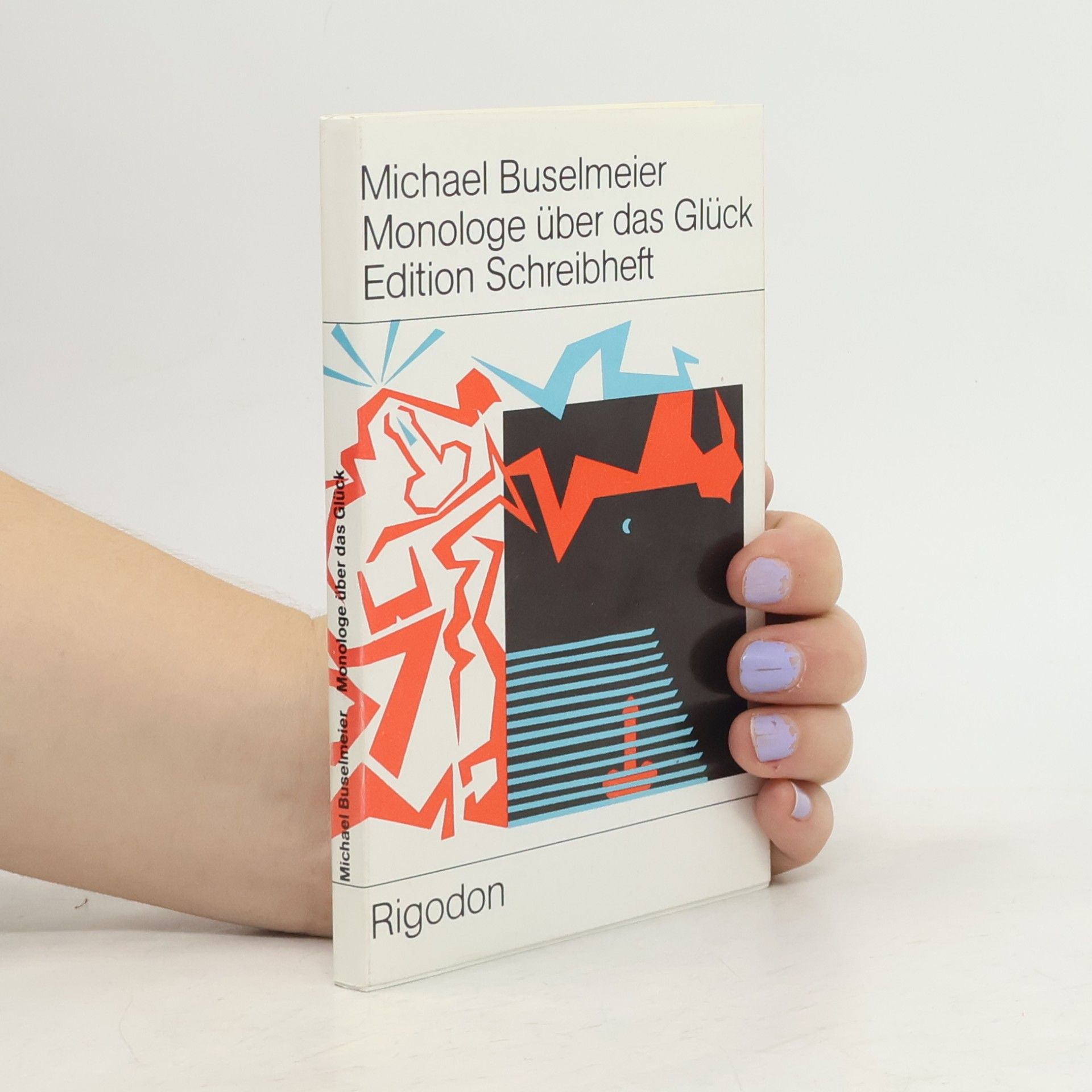 Monologe über das Glück