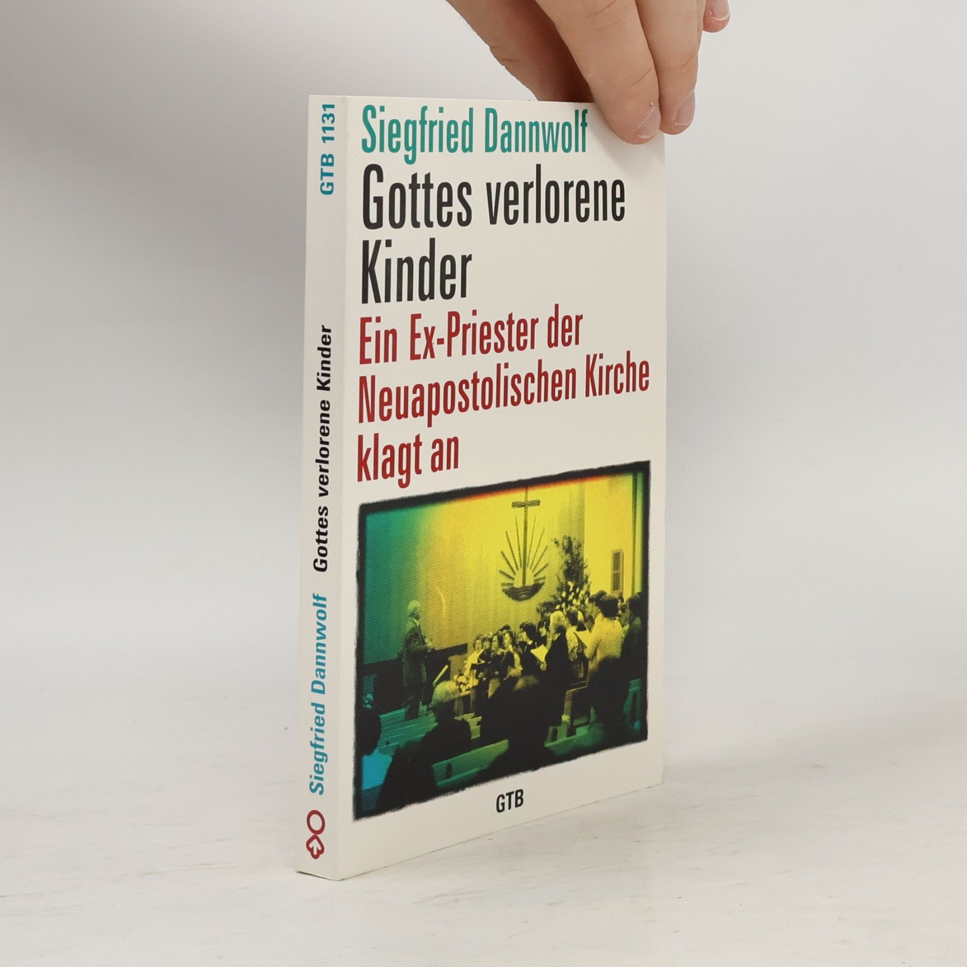 Siegfried Dannwolf Gottes verlorene Kinder