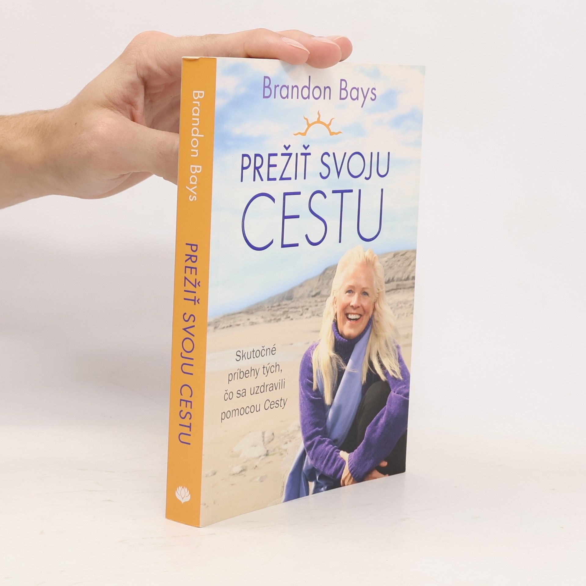 Brandon Bays Prežiť svoju cestu