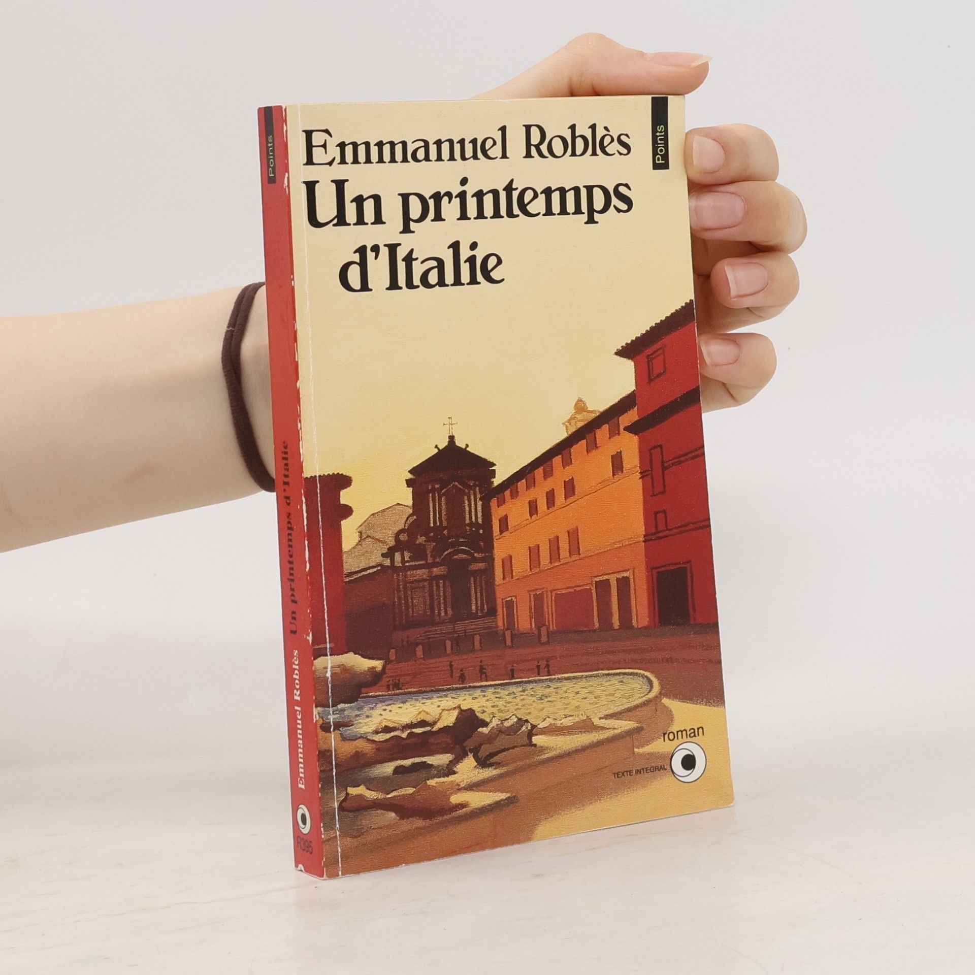 Emmanuel Roblès Un printemps d'Italie - Texte intégral