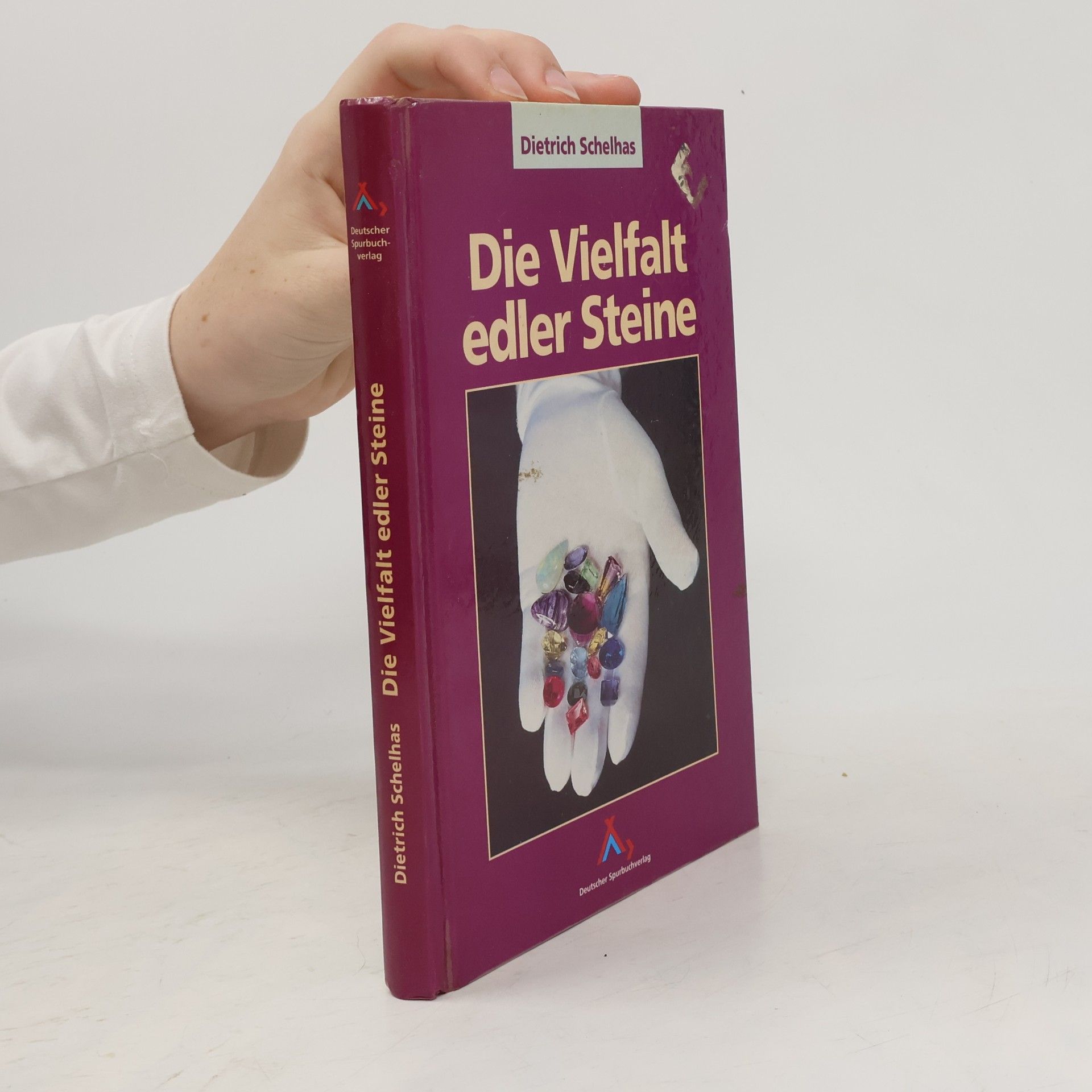 Dietrich Schelhas Die Vielfalt edler Steine