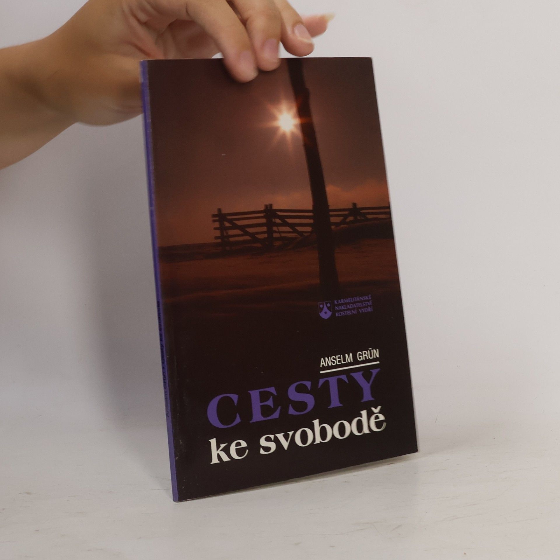 Anselm Grün Cesty ke svobodě