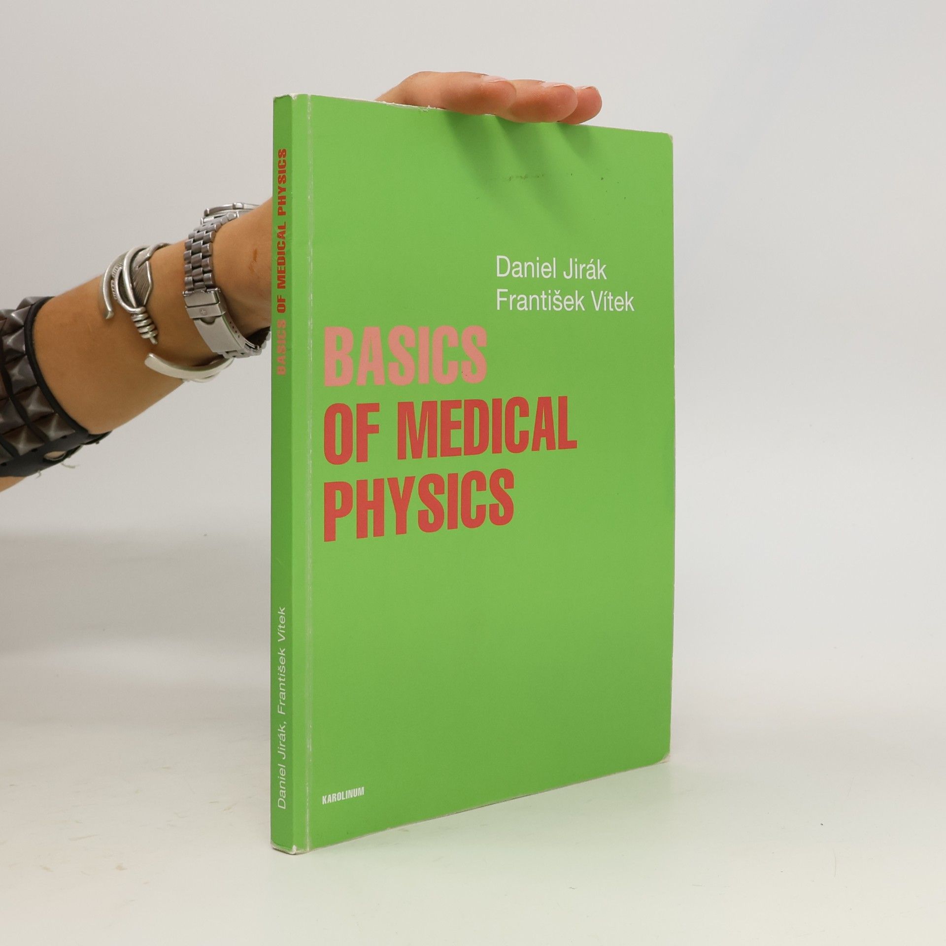 Daniel Jirák Basics of medical physics