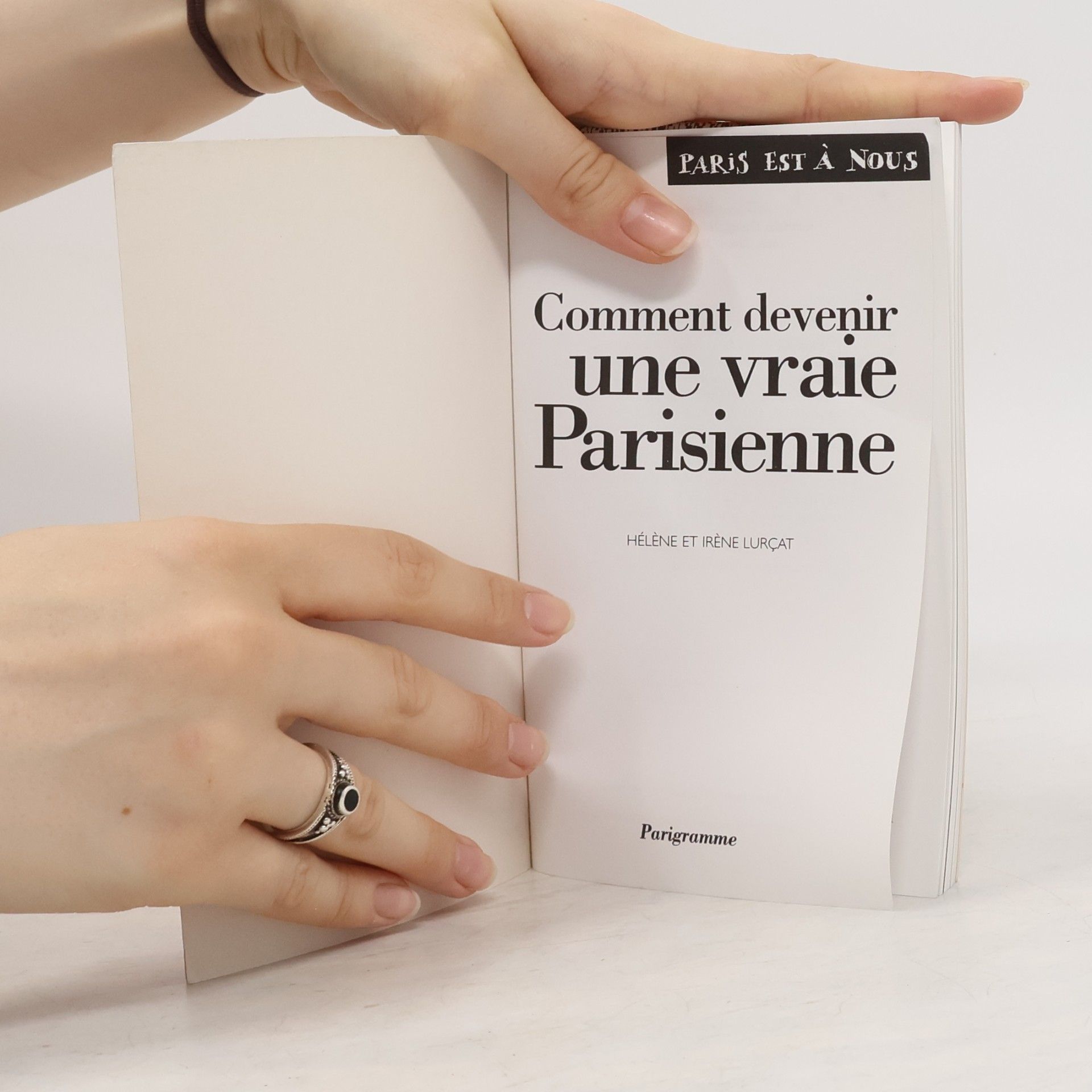 Hélène Lurçat Comment devenir une vraie Parisienne