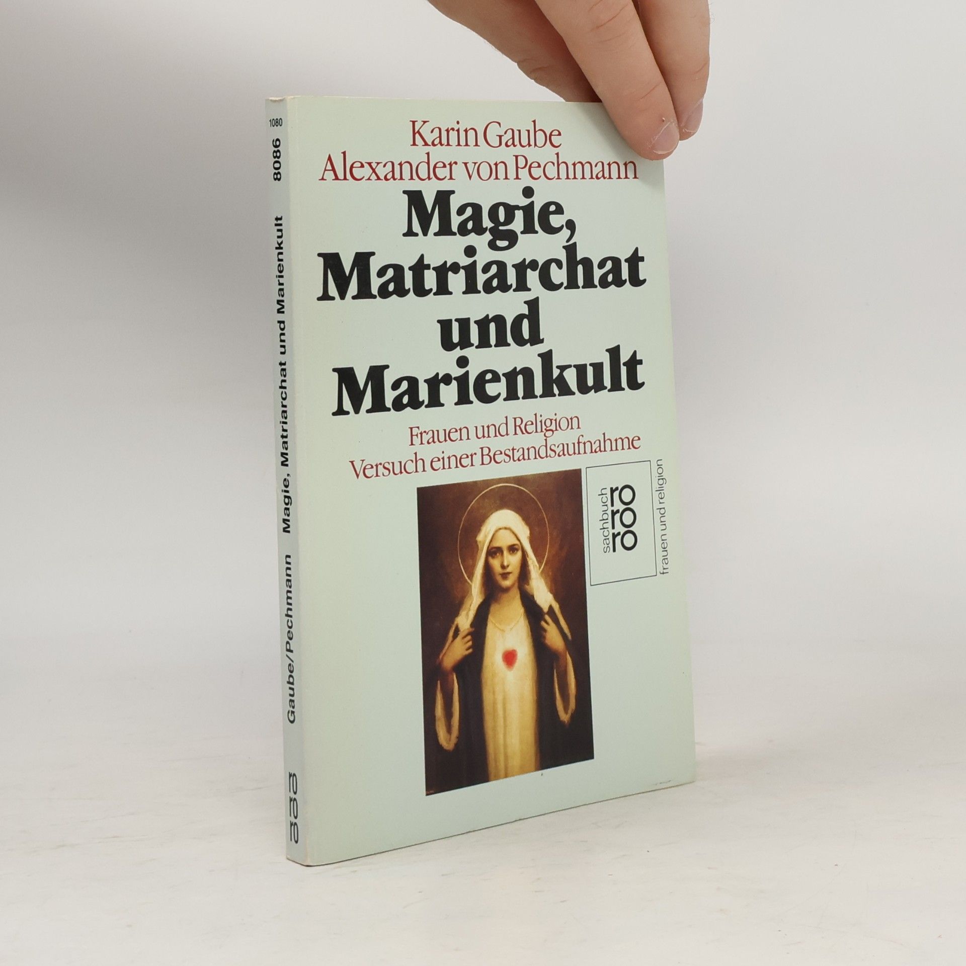 Karin Gaube Magie, Matriarchat und Marienkult