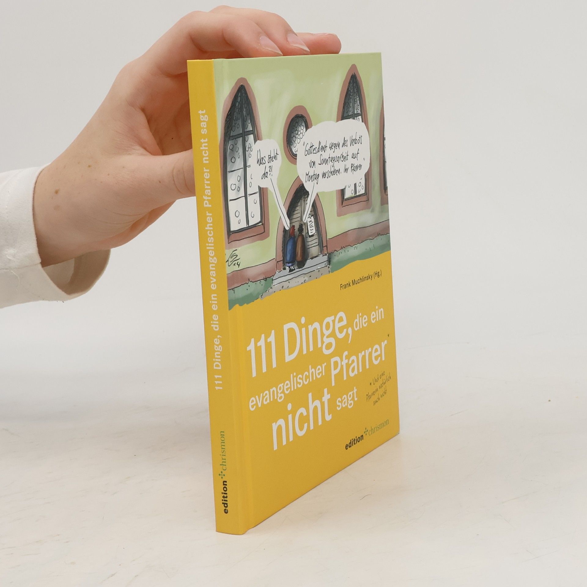 111 Dinge, die ein evangelischer Pfarrer nicht sagt