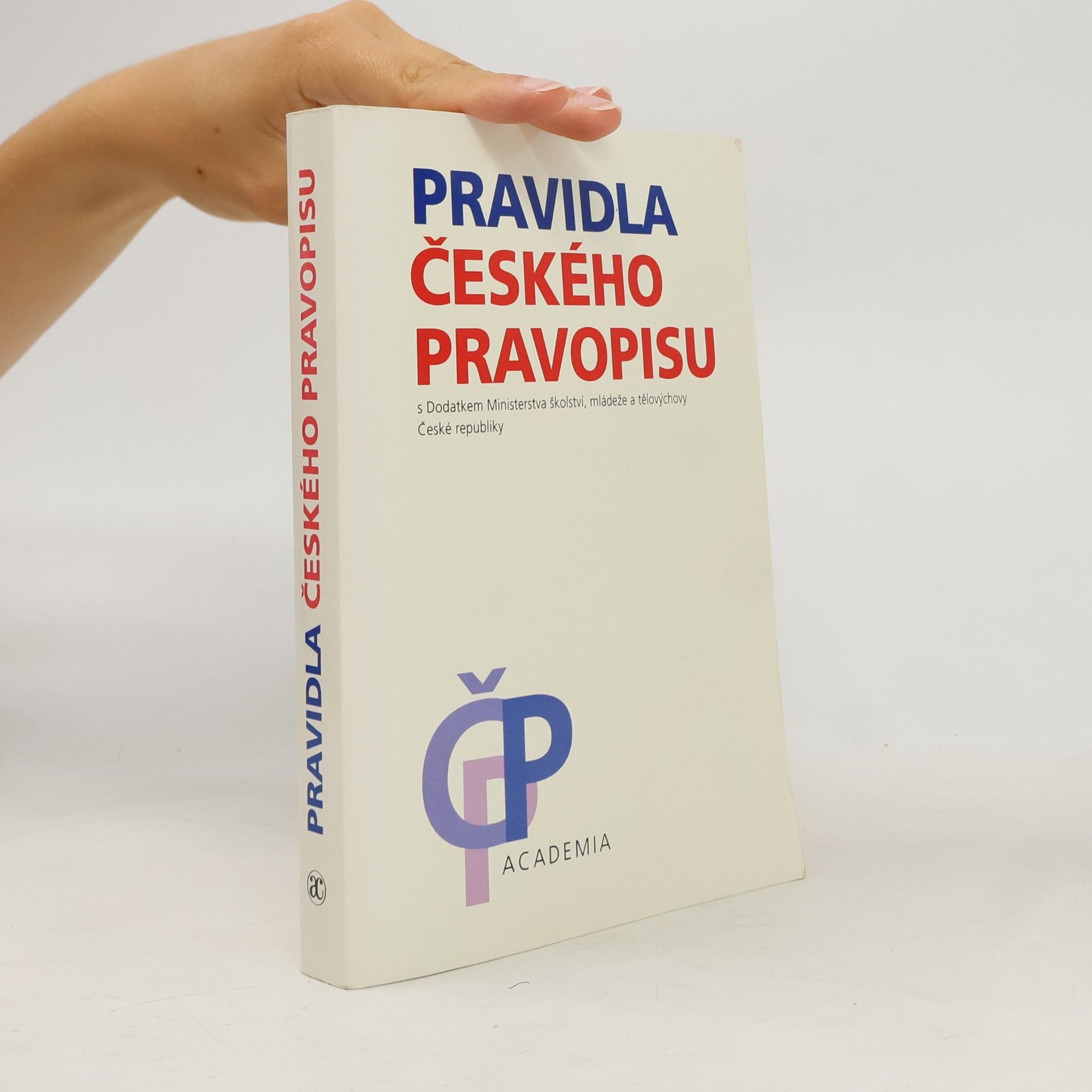 Kolektiv autorů Akademická pravidla českého pravopisu