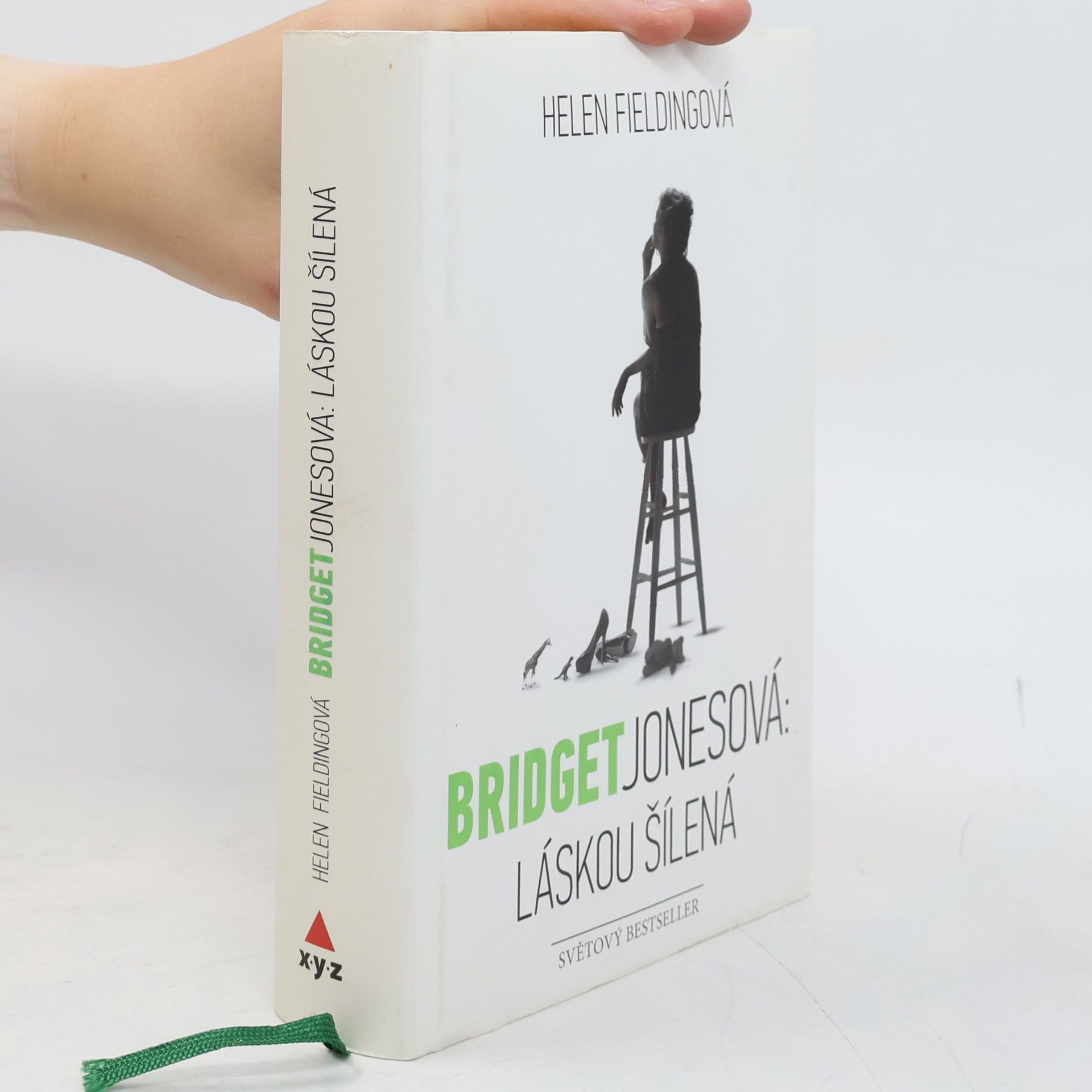 Helen Fielding Bridget Jonesová. Láskou šílená