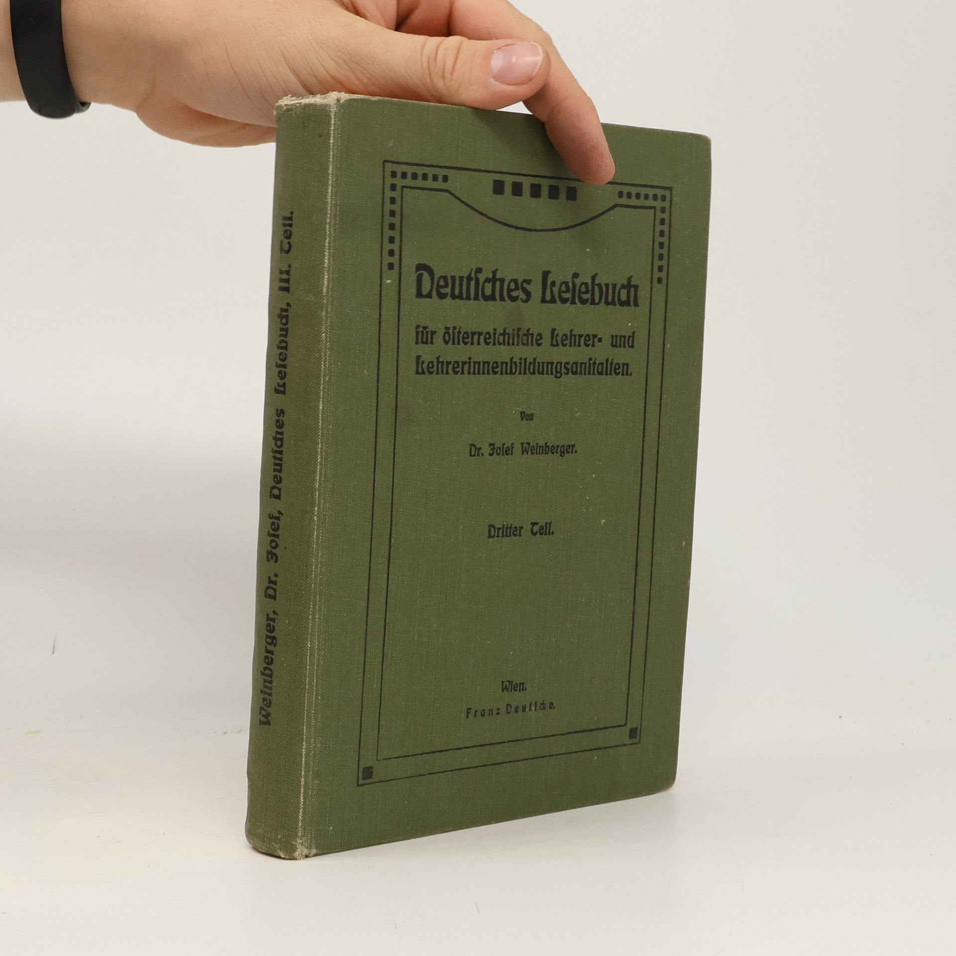 Various authors Deutsches Lesebuch für österreichische Lehrer- und Lehrerinnen-Bildungsanstalten III.
