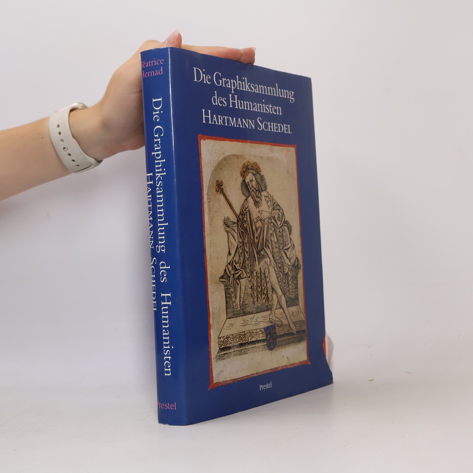 Beatrice Hernad Ausstellungskataloge / Bayerische Staatsbibliothek: Die Graphiksammlung des Humanisten Hartmann Schedel