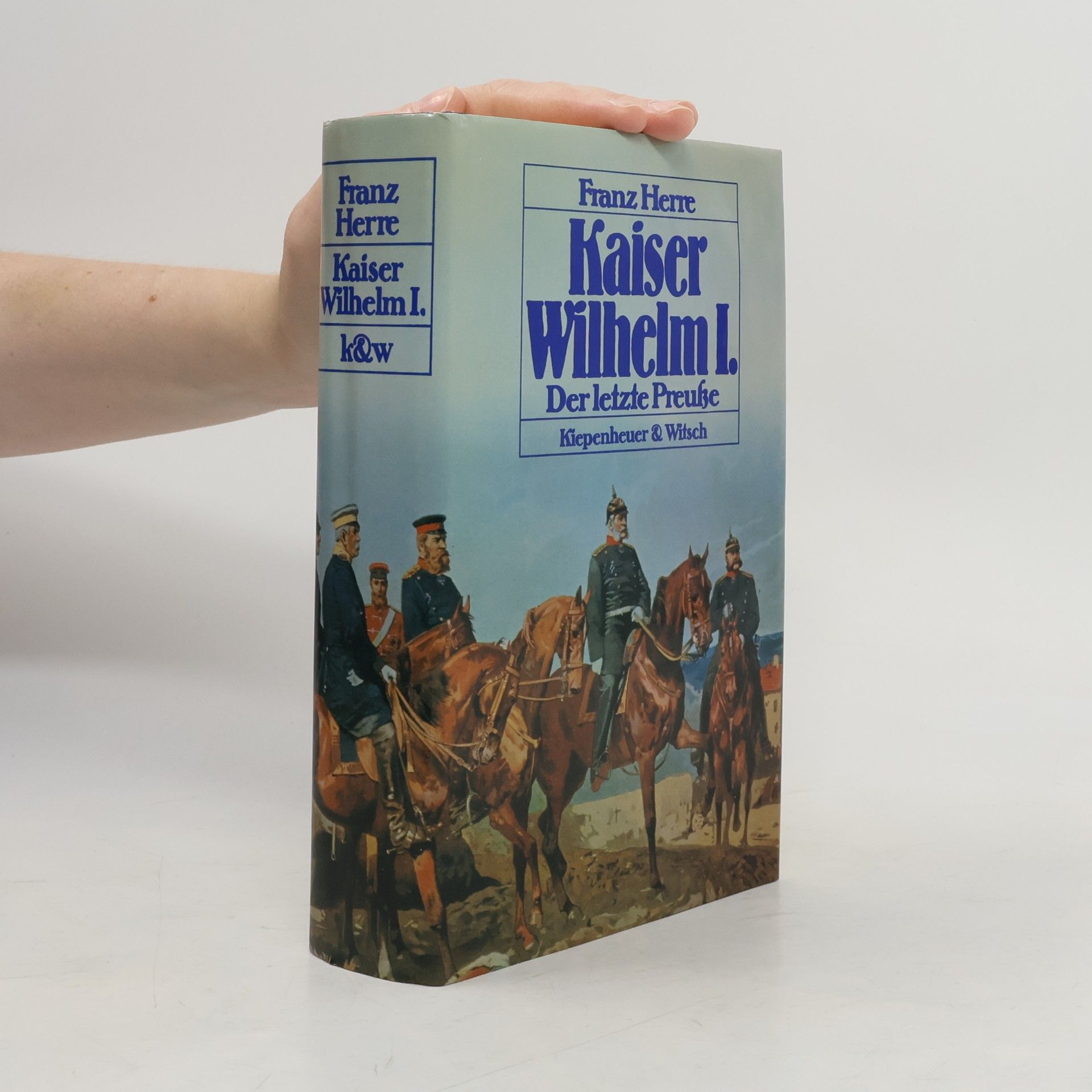 Franz Herre Kaiser Wilhelm I. [der Erste]