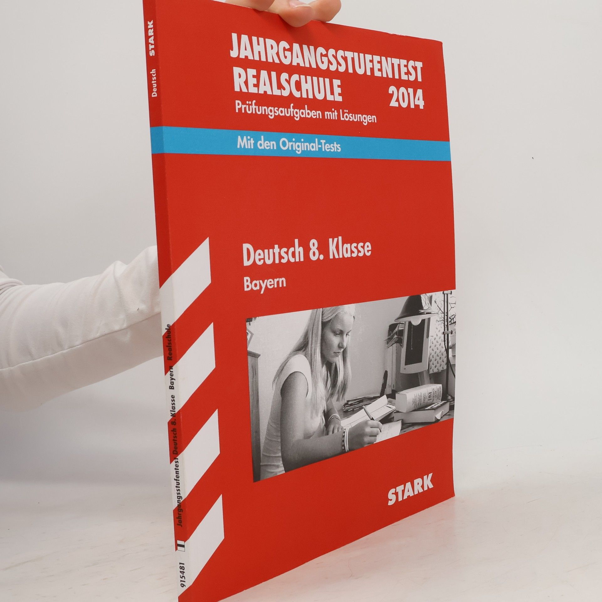 Michaela Schabel Jahrgangsstufentest Realschule Bayern / Deutsch 8. Klasse 2014: Mit den Original-Tests, Prüfungsaufgaben mit Lösungen: Prüfungsaufgaben mit Lösungen. Mit den Original-Tests 2010-2013