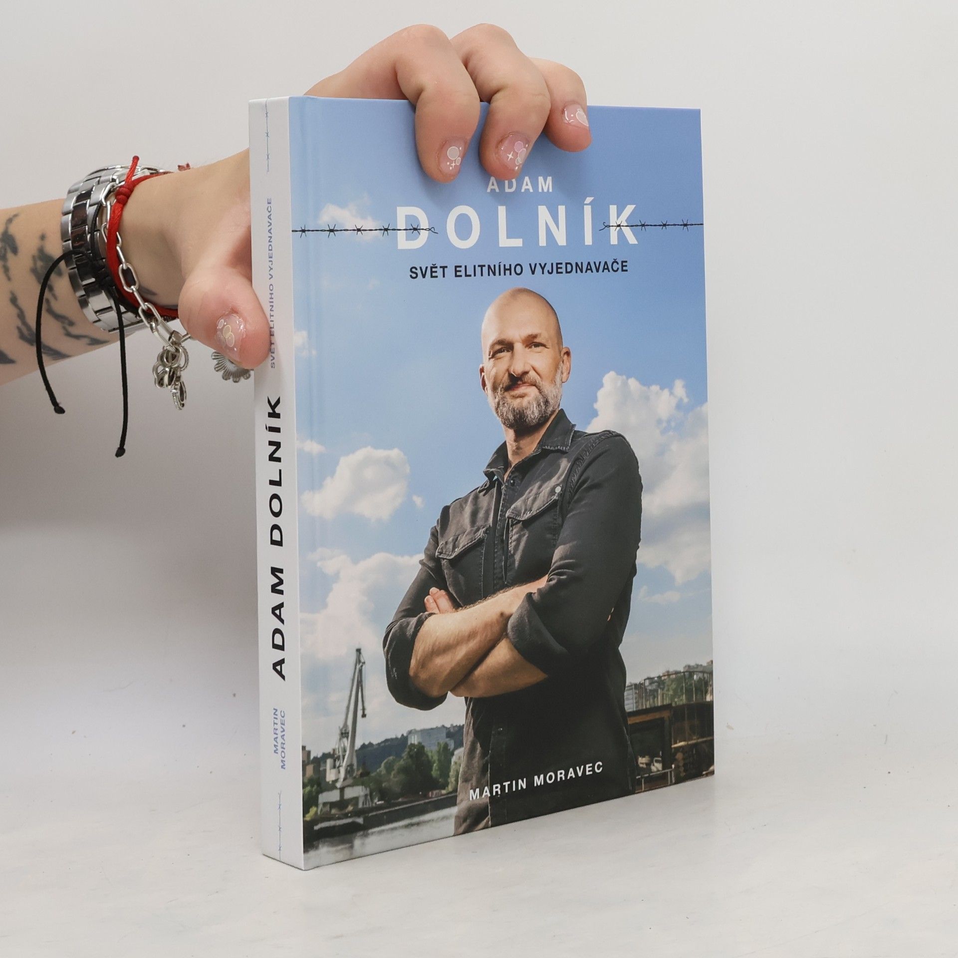 Martin Moravec Adam Dolník. Svět elitního vyjednavače
