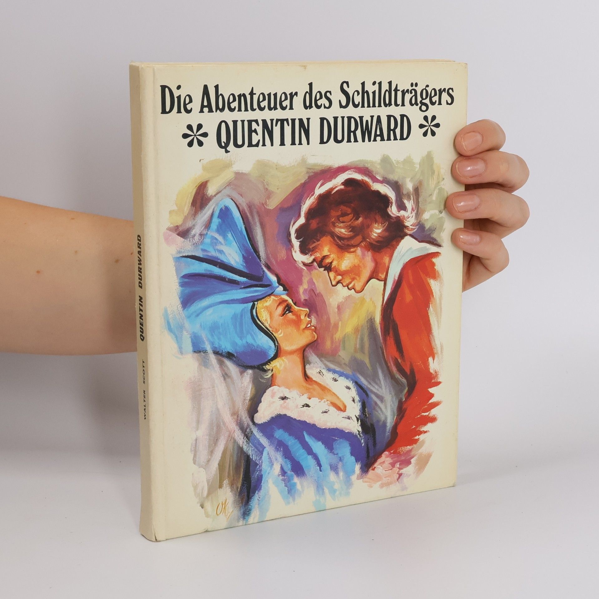 Walter Scott Quentin Durward. Die Abenteuer des Schildträgers