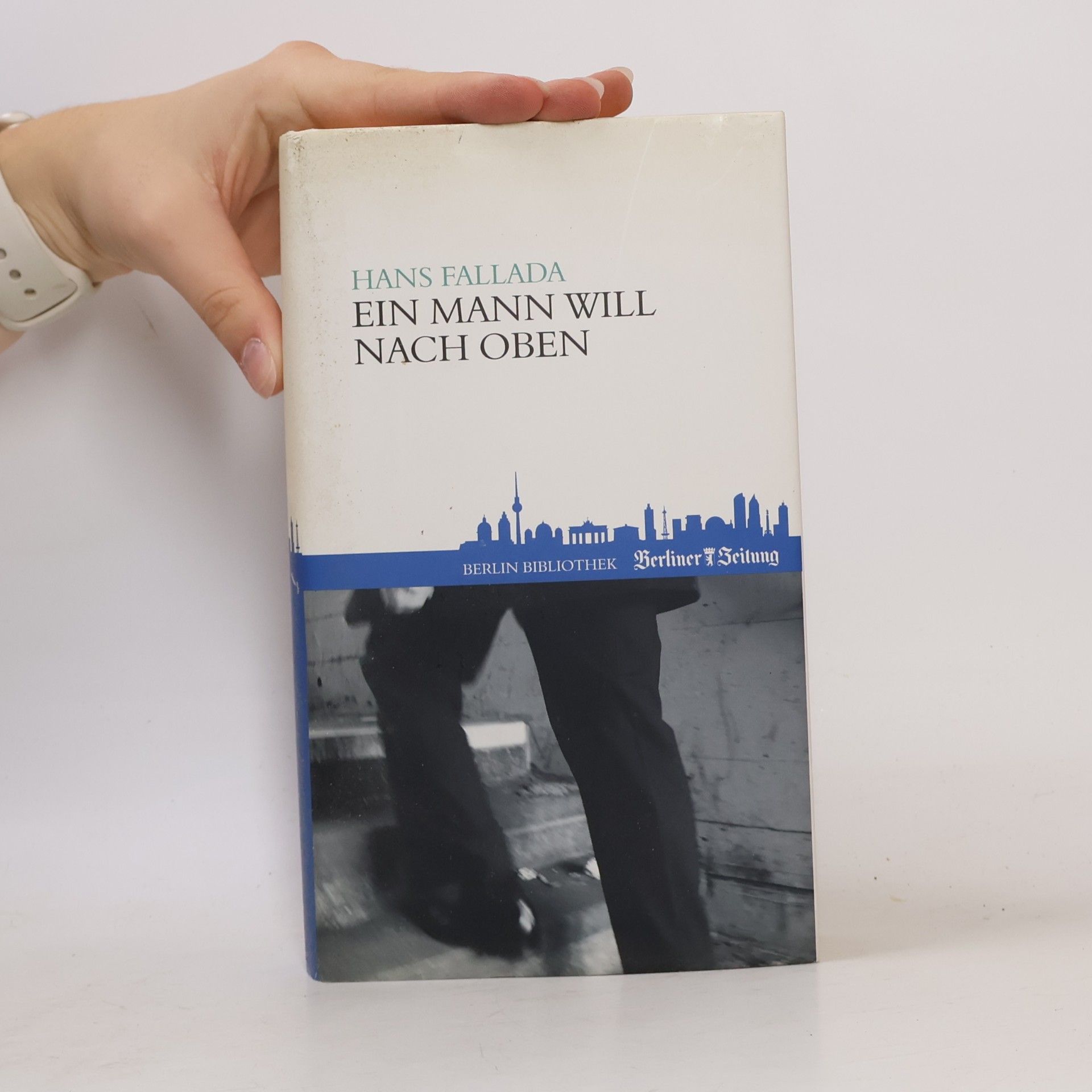 Hans Fallada Ein Mann will nach oben