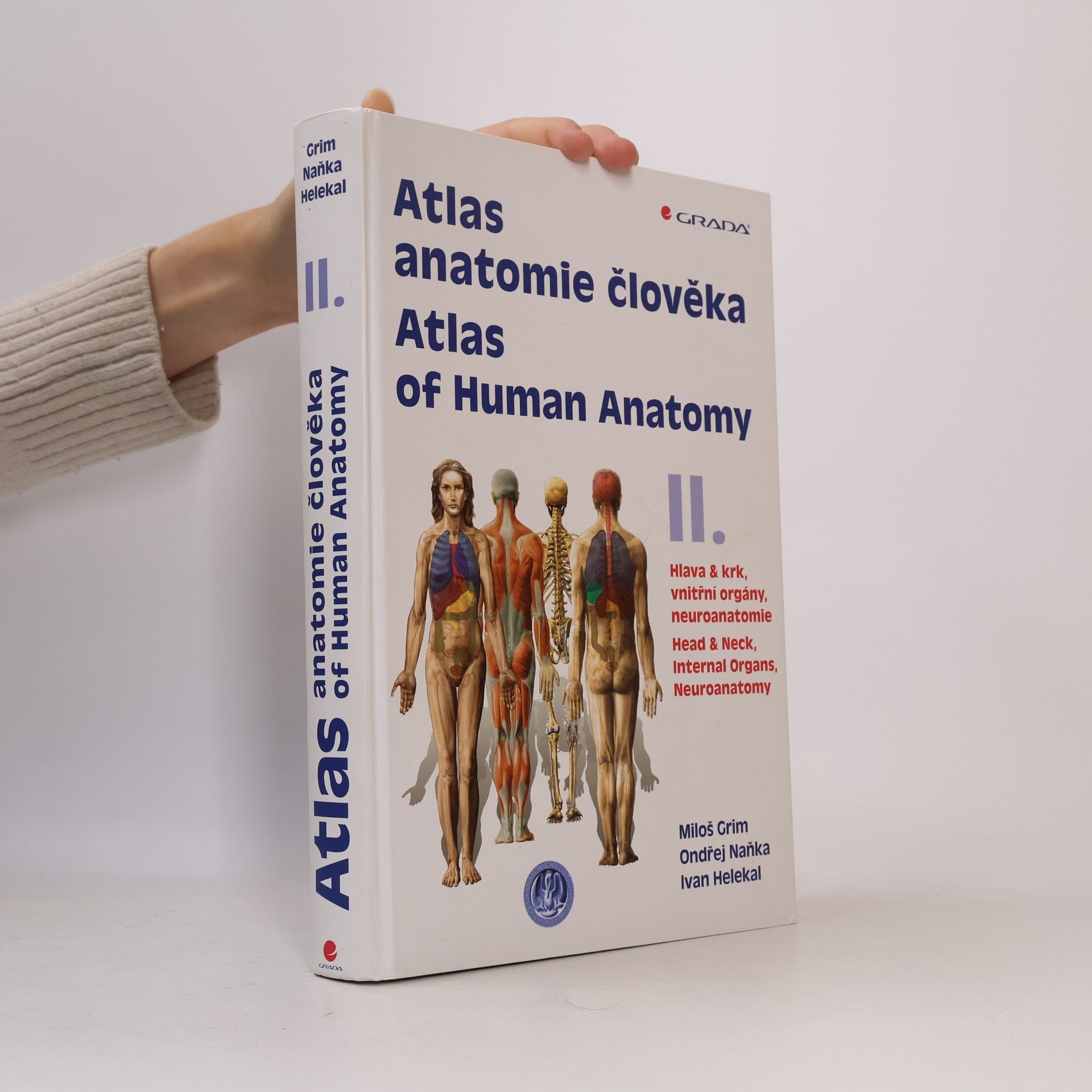 Ivan Helekal Atlas anatomie člověka II. - Hlava a krk, vnitřní orgány, neuroanatomie