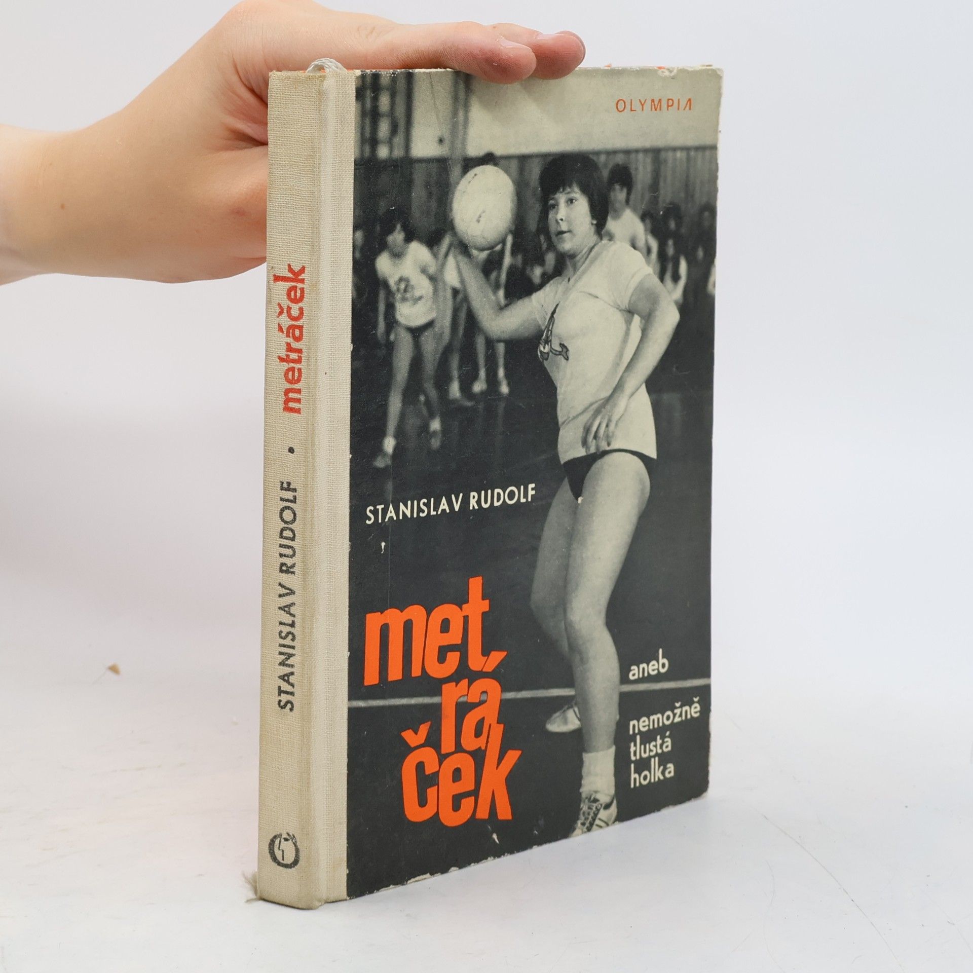 Stanislav Rudolf Metráček aneb nemožně tlustá holka
