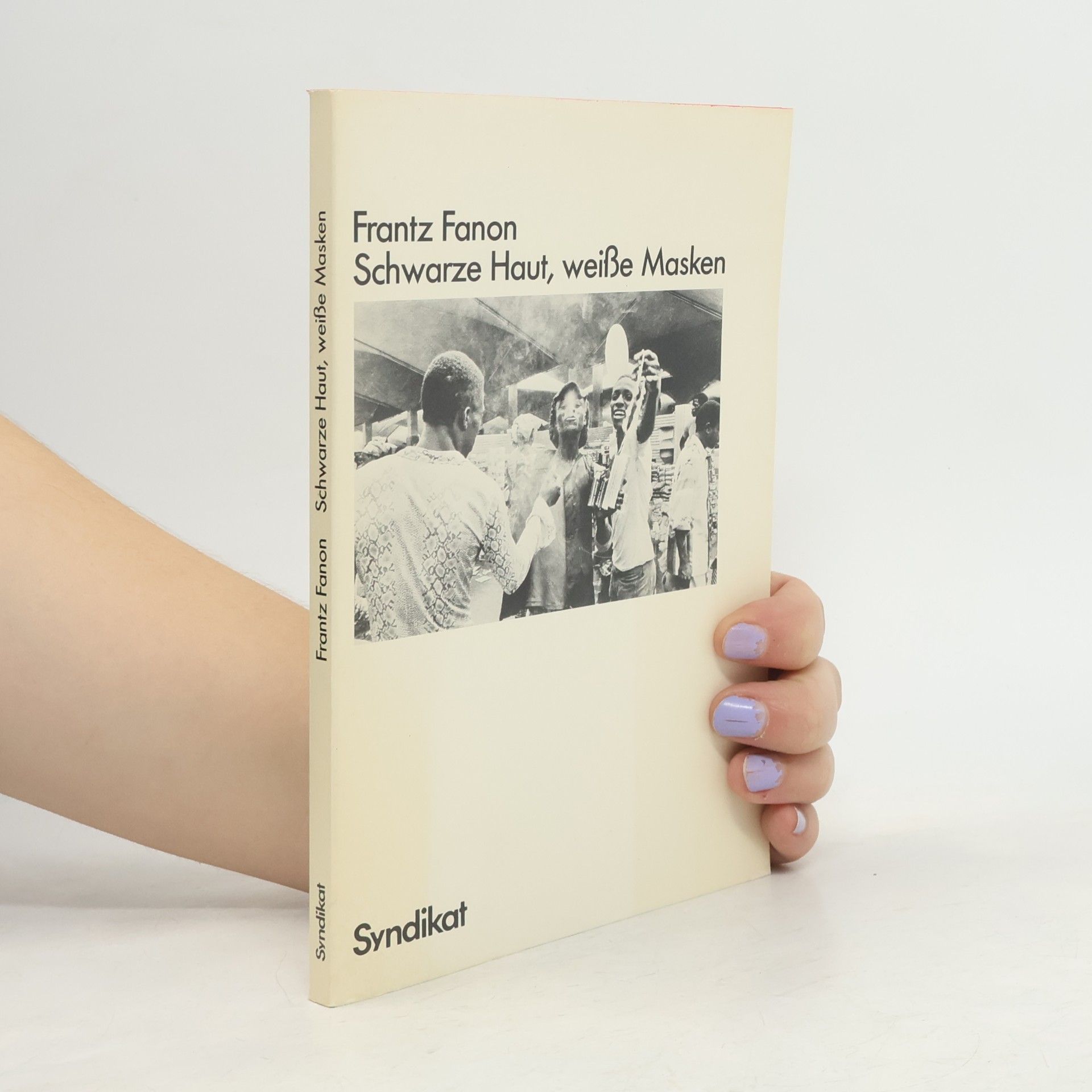 Frantz Fanon Schwarze Haut, weisse Masken