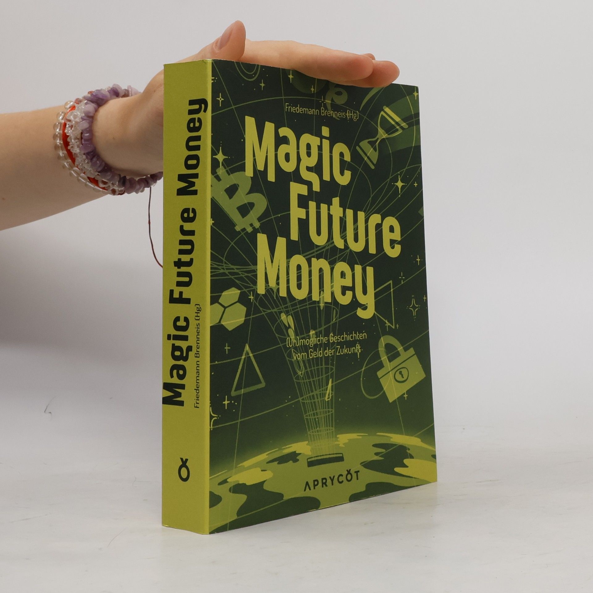 Friedemann Brenneis Magic Future Money