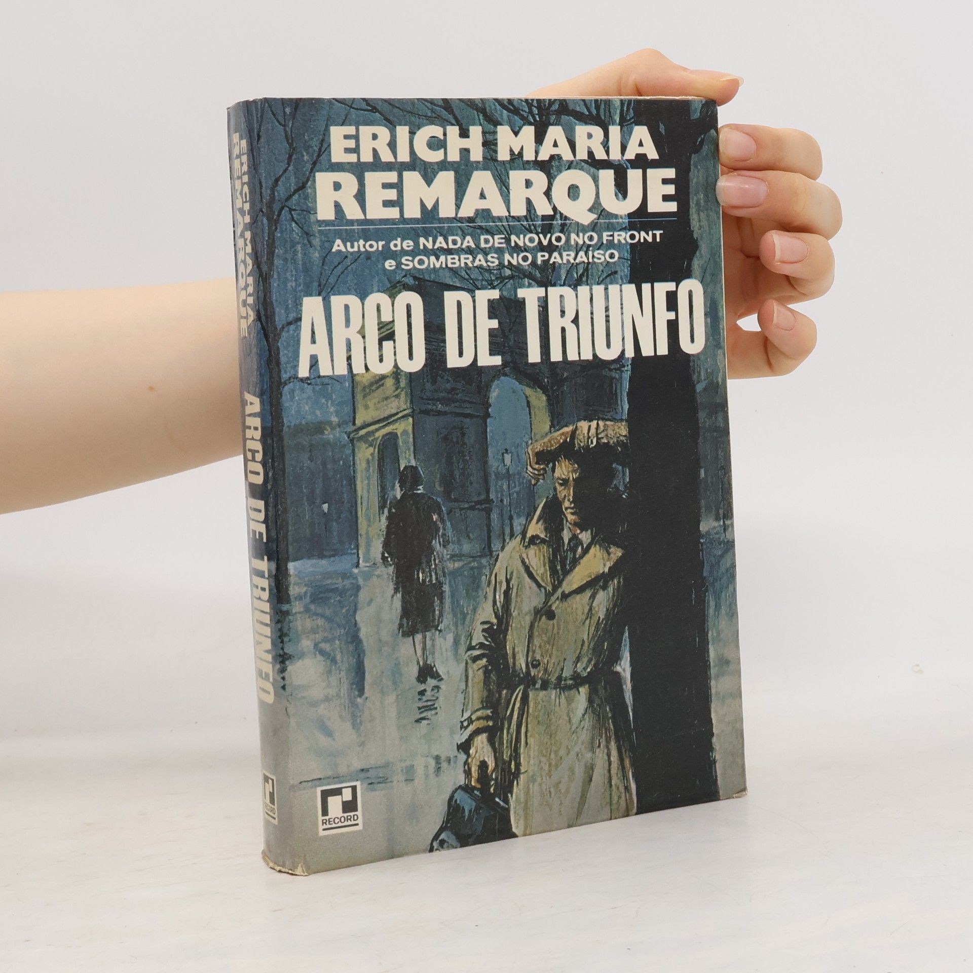 Erich Maria Remarque Arco de Triunfo
