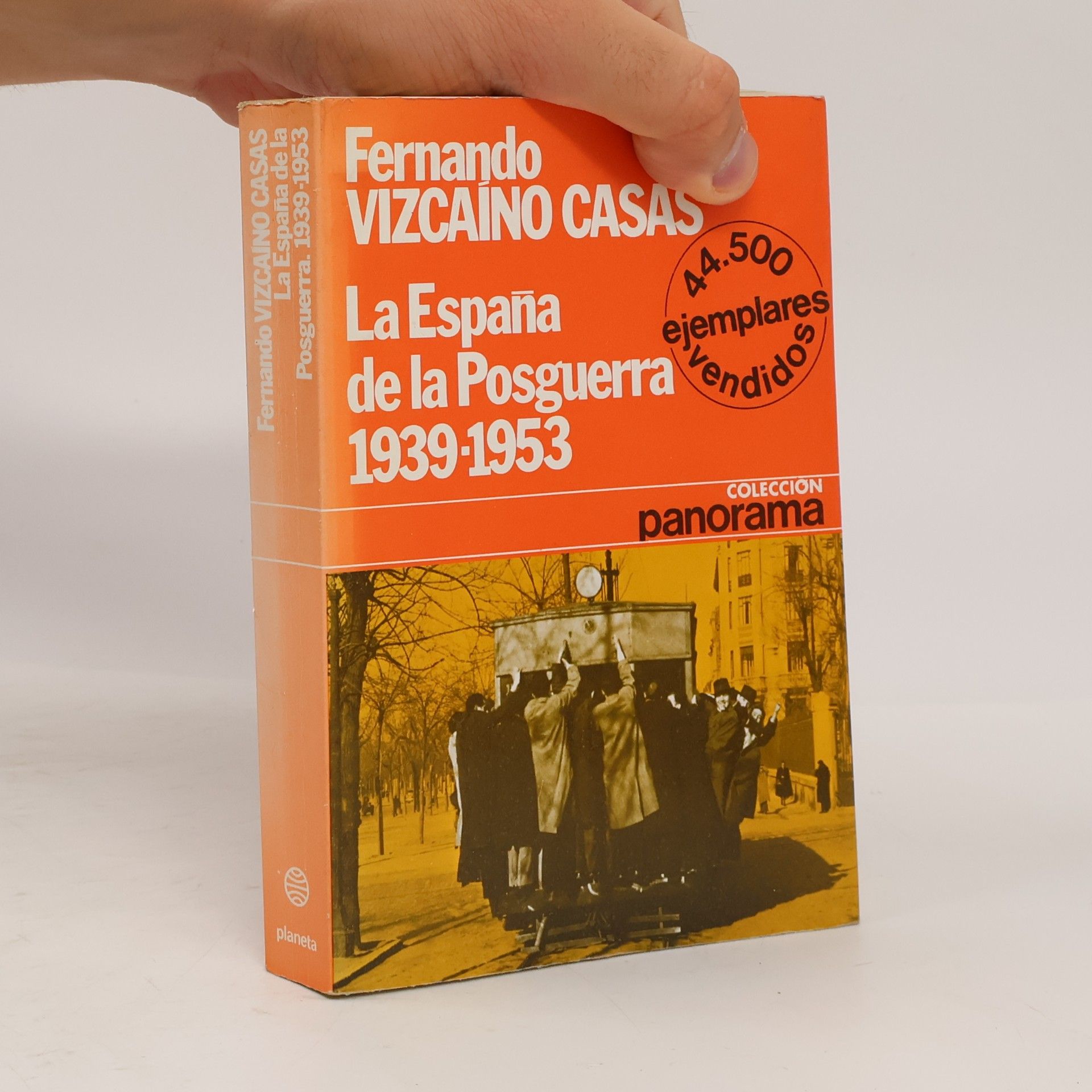 Fernando Vizcaíno Casas La España de la Posguerra 1939-1953