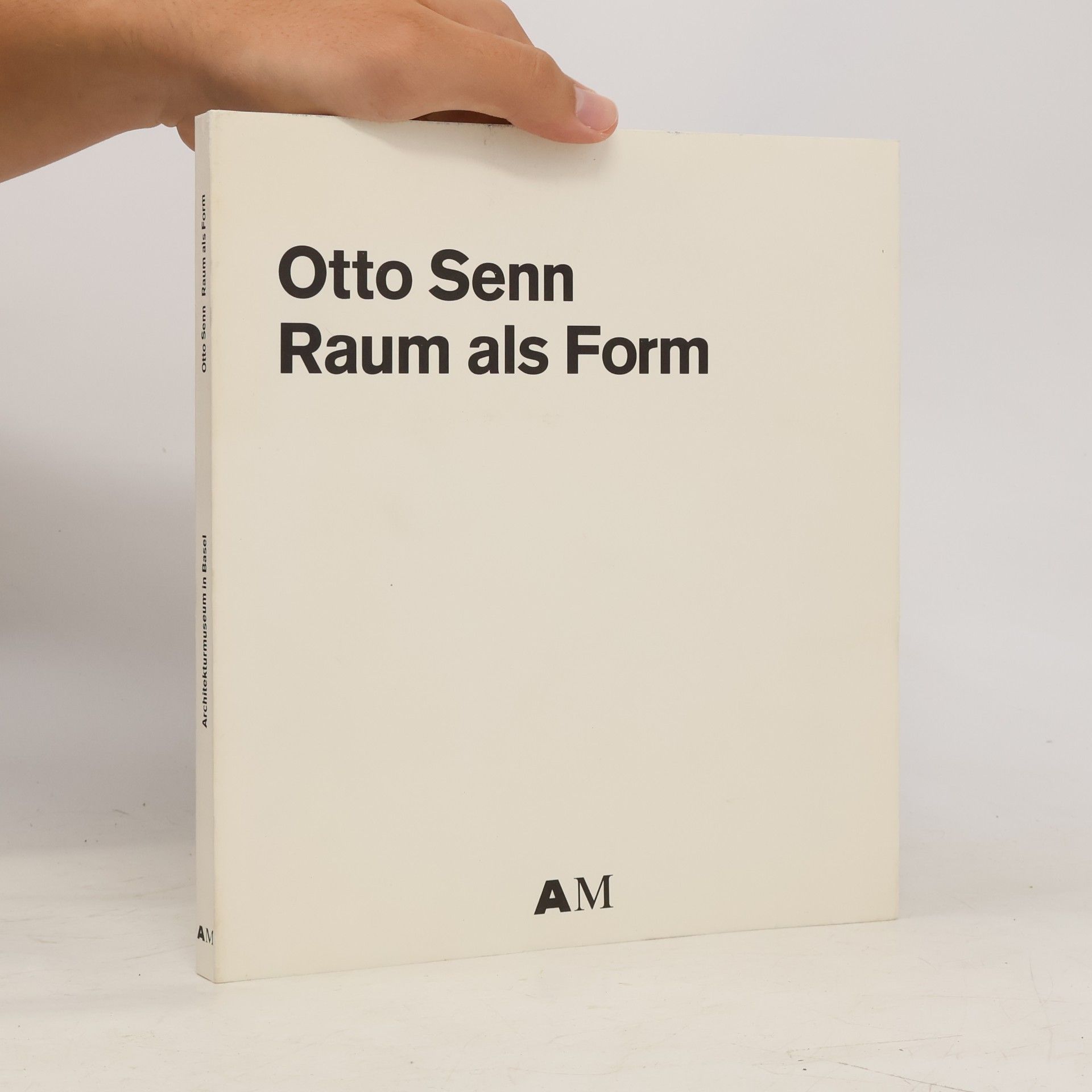 Autorenkollektiv Otto Senn – Raum als Form