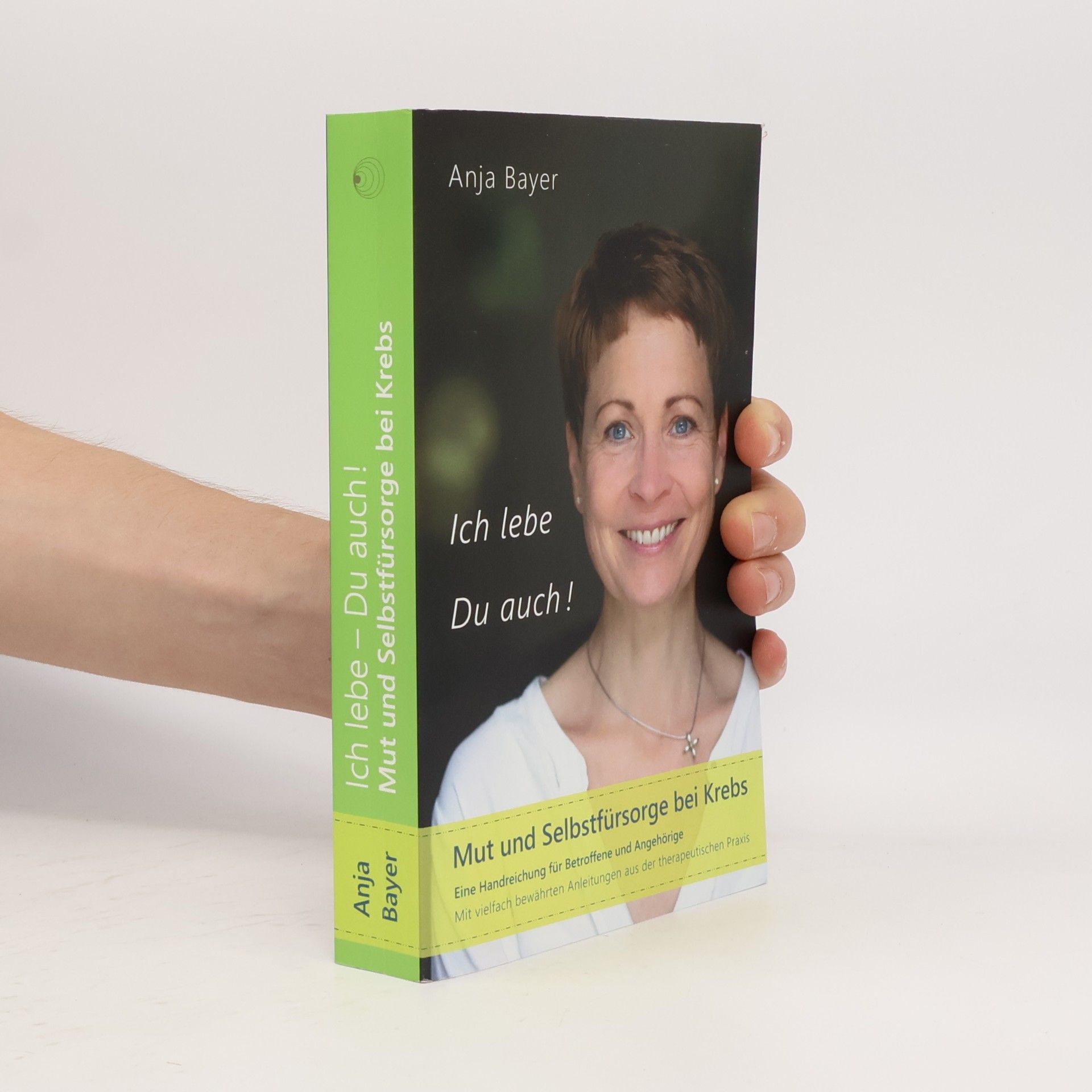 Anja Bayer Ich lebe - Du auch!