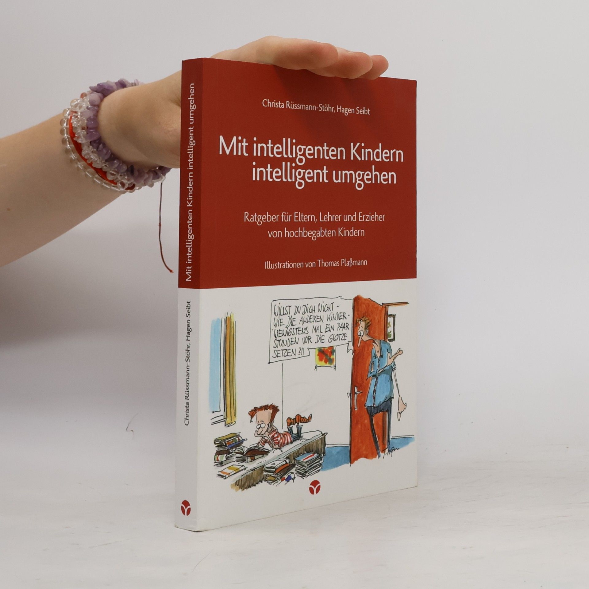 Hagen Seibt Mit intelligenten Kindern intelligent umgehen