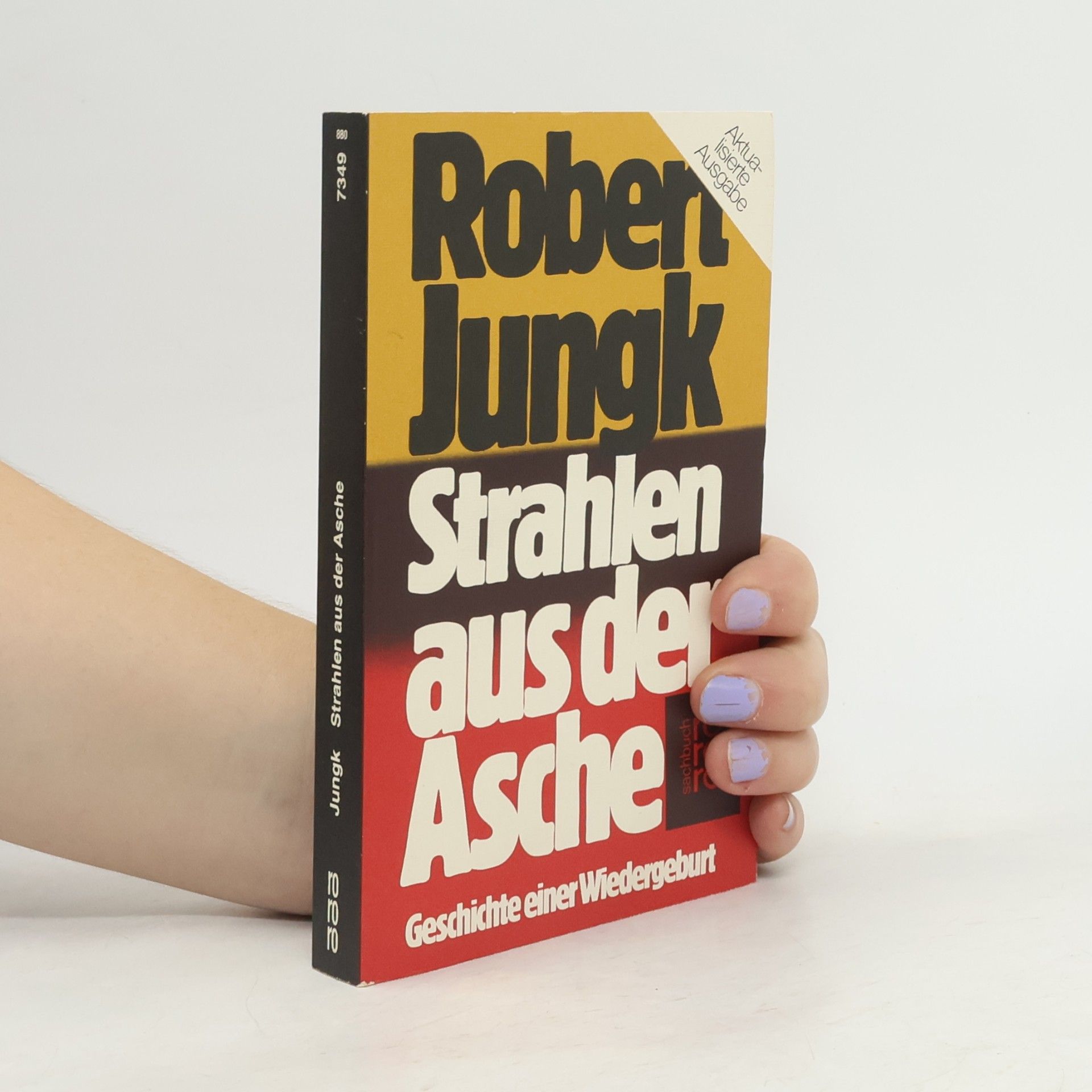Robert Jungk Strahlen aus der Asche