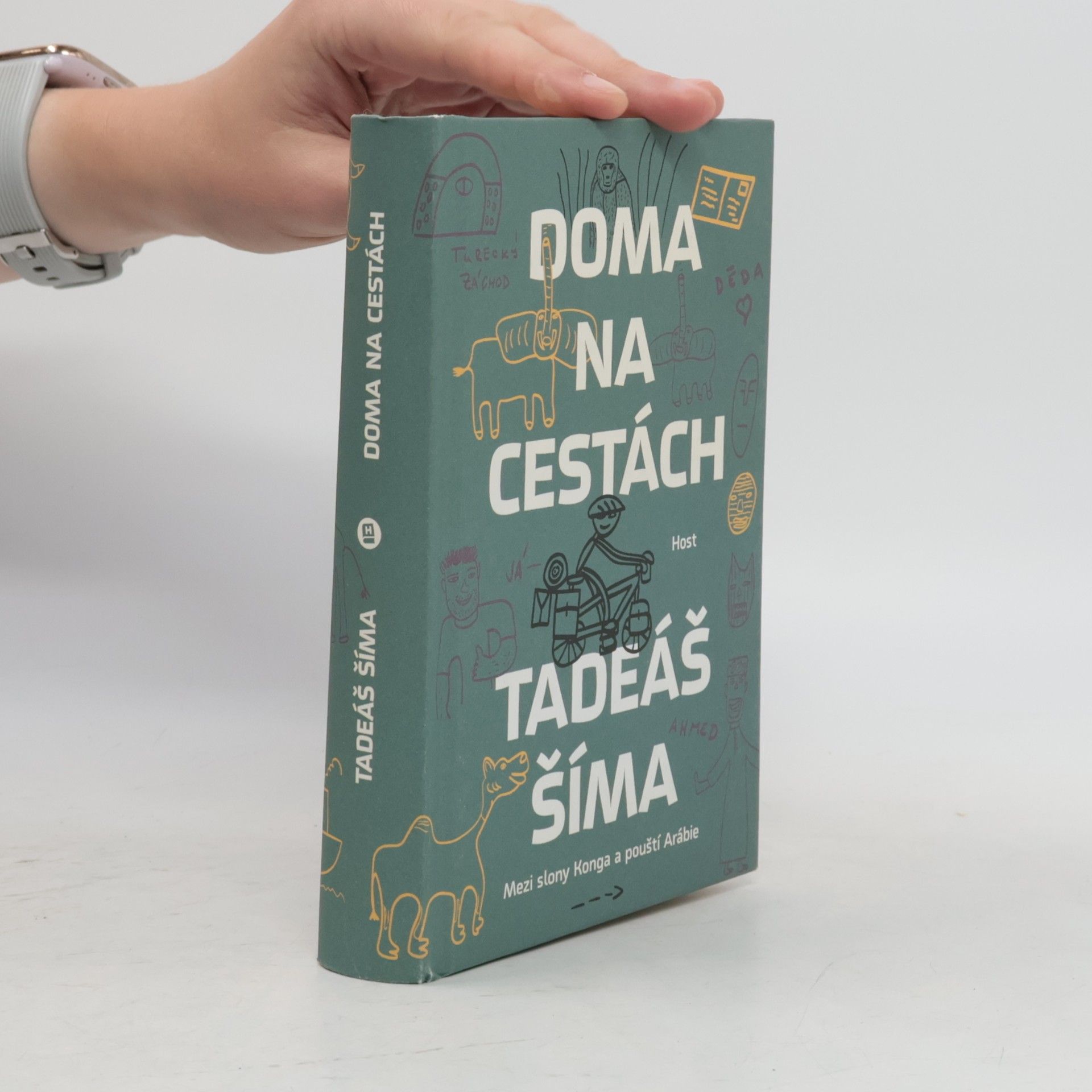 Tadeáš Šíma Doma na cestách. Mezi slony Konga a pouští Arábie