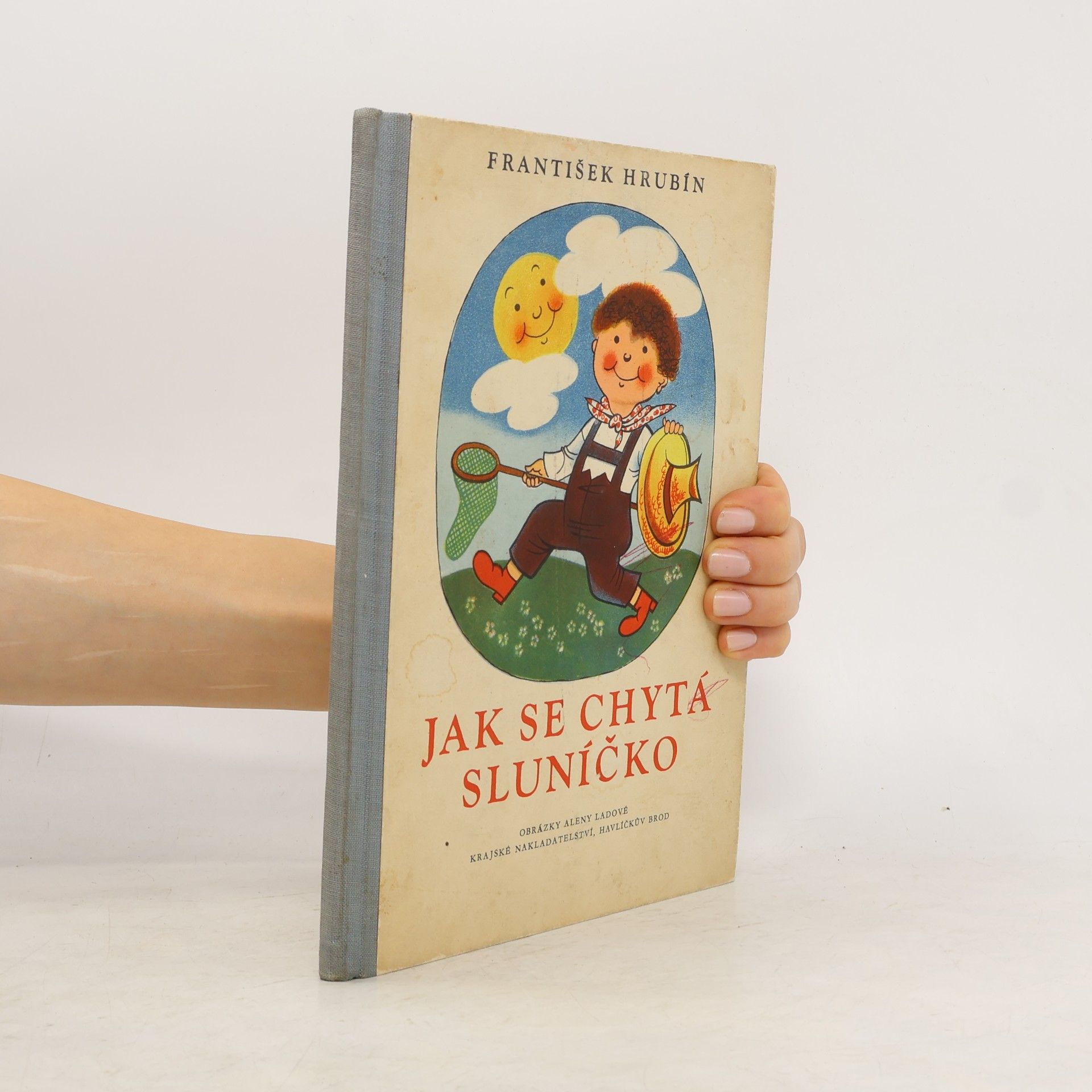 František Hrubín Jak se chytá sluníčko