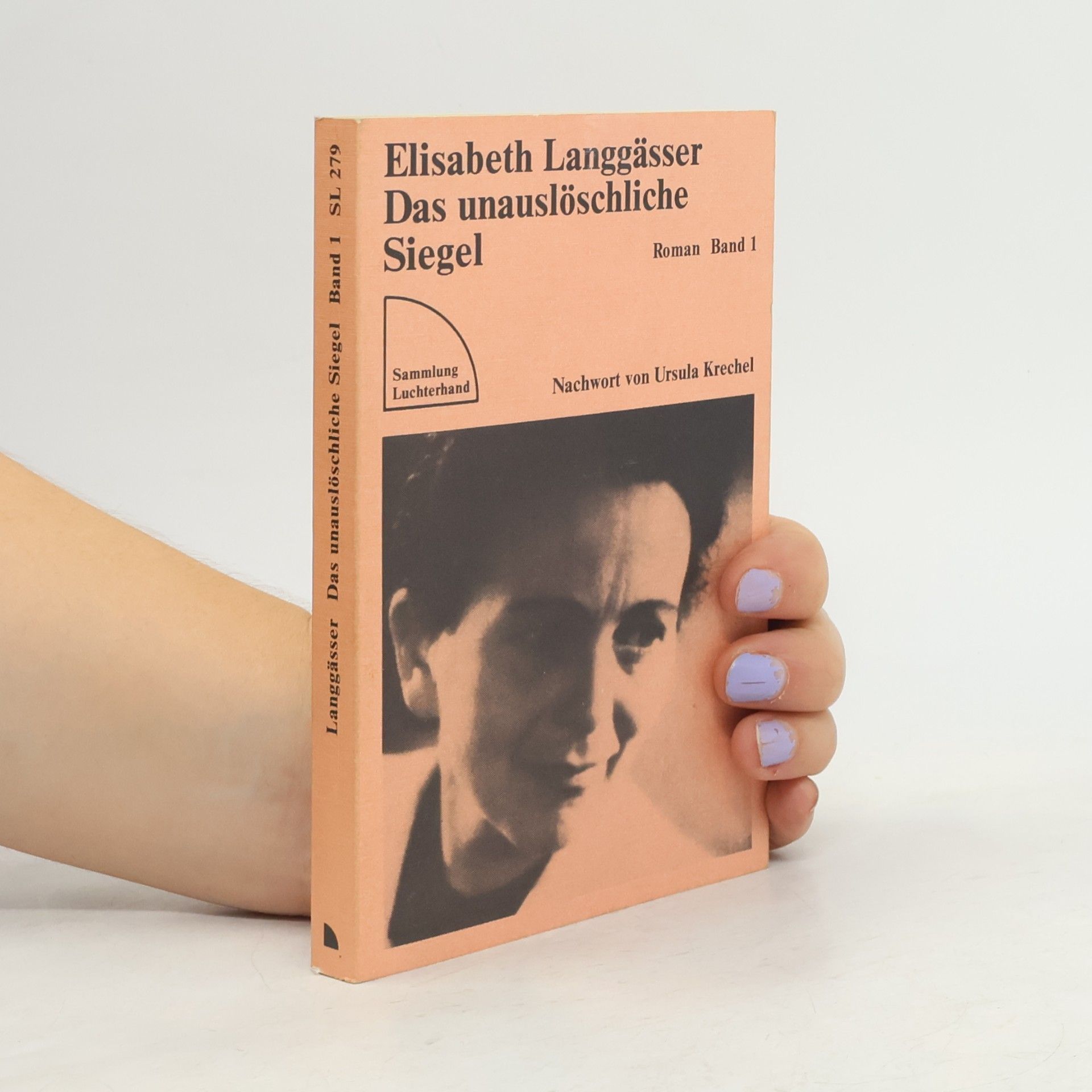 Elisabeth Langgässer Das unauslöschliche Siegel. Band 1
