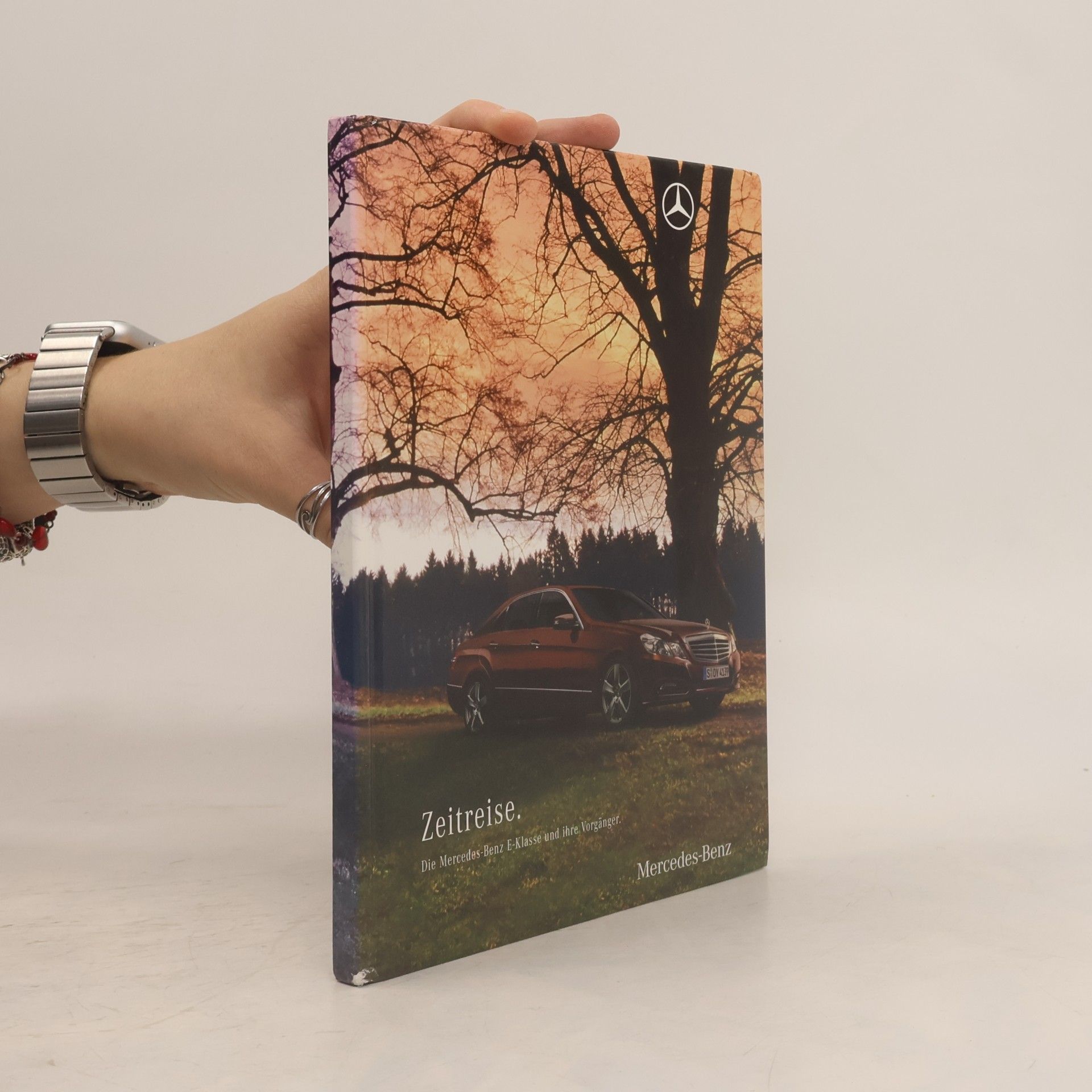 Various authors Zeitreise. Die Mercedes-Benz E-Klasse und ihre Vorgänger.