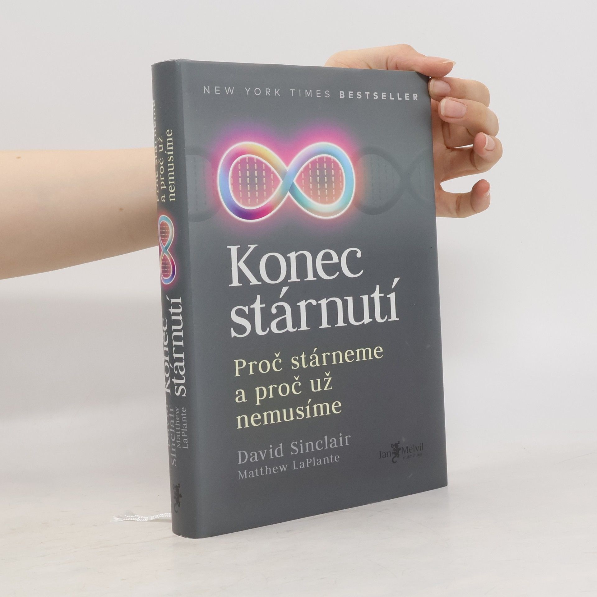 David A. Sinclair Konec stárnutí. Proč stárneme a proč už nemusíme
