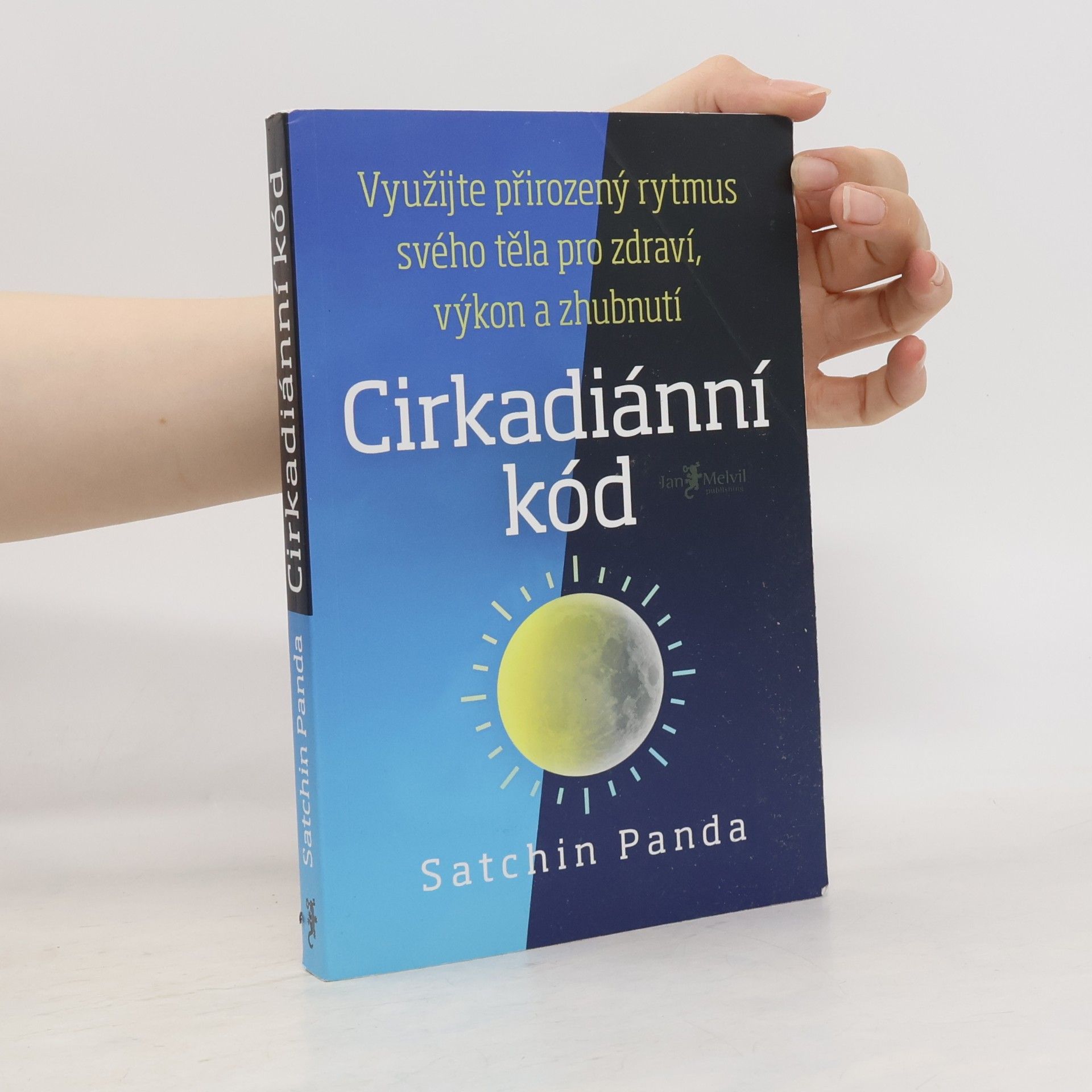 Satchin Panda, PhD Cirkadiánní kód