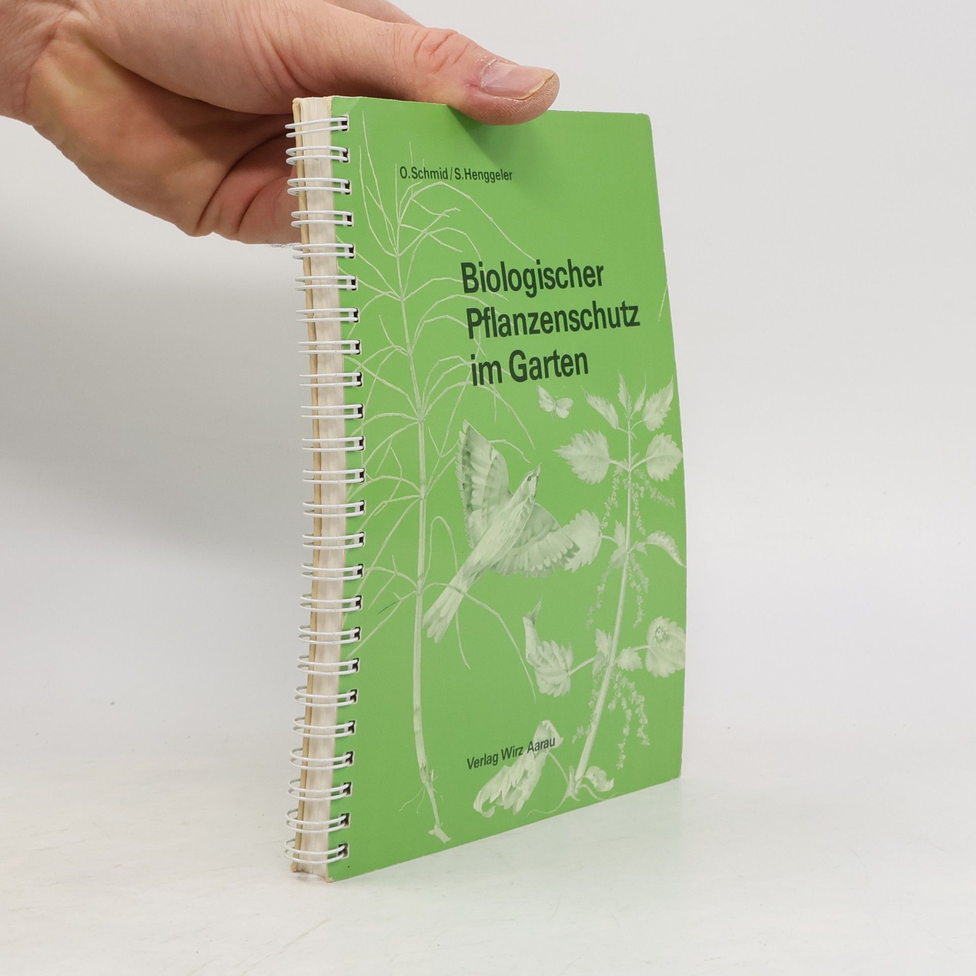 Otto Schmid Biologischer Pflanzenschutz im Garten