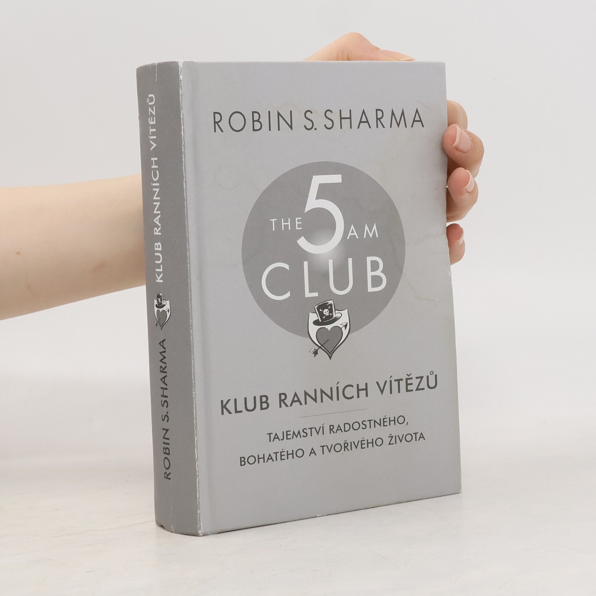 Robin Sharma Klub ranních vítězů. Tajemství radostného, bohatého a tvořivého života