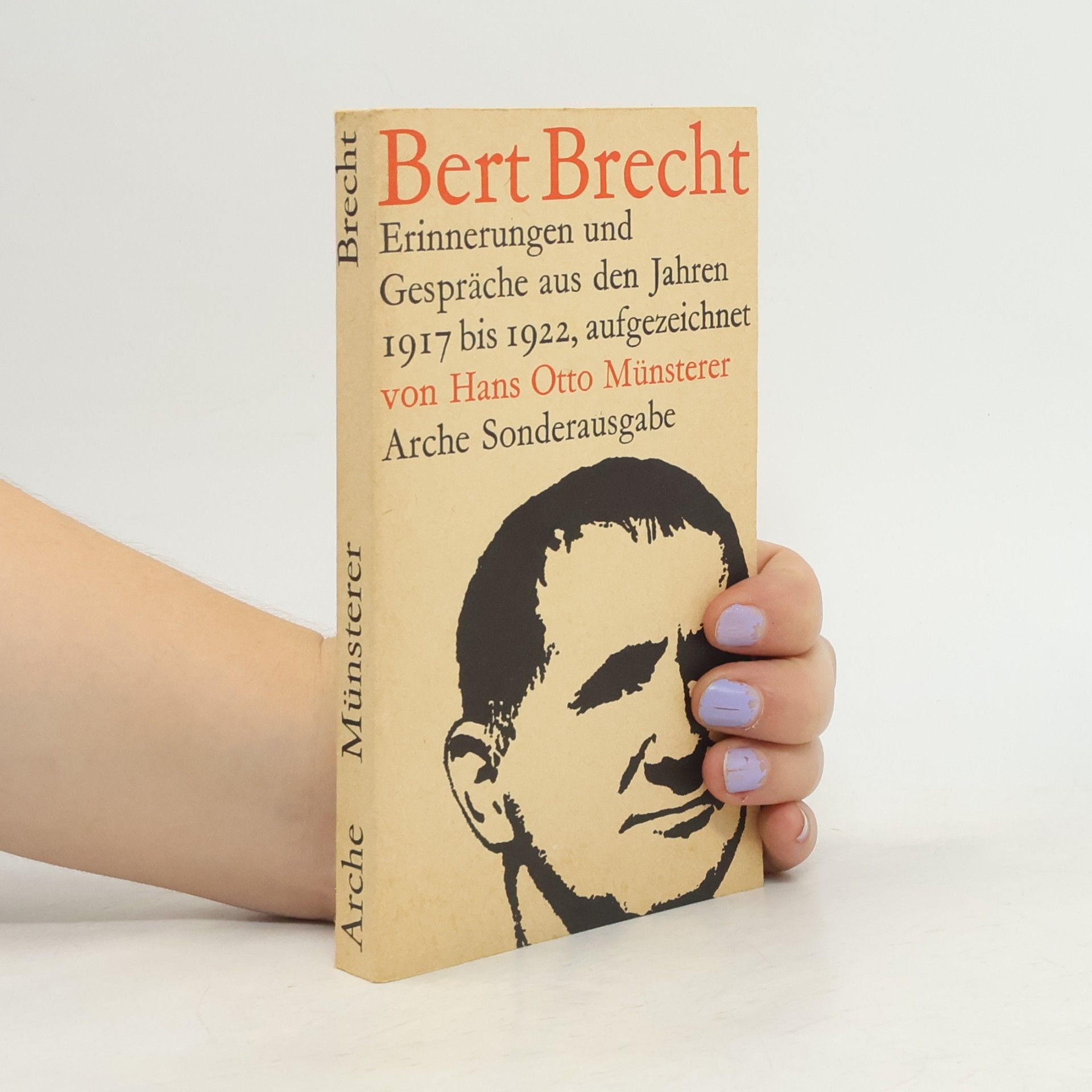 Bert Brecht: Erinnerungen und Gespräche aus den Jahren 1917 bis 1922