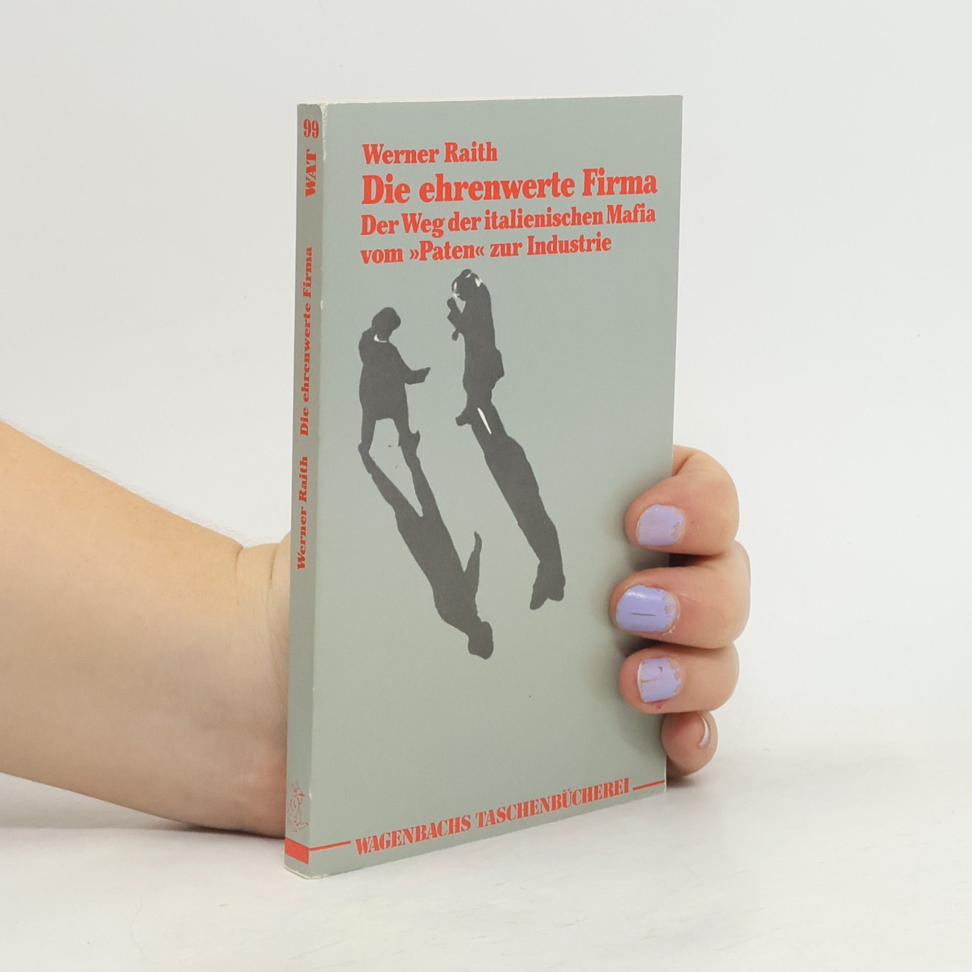 Werner Raith Die ehrenwerte Firma