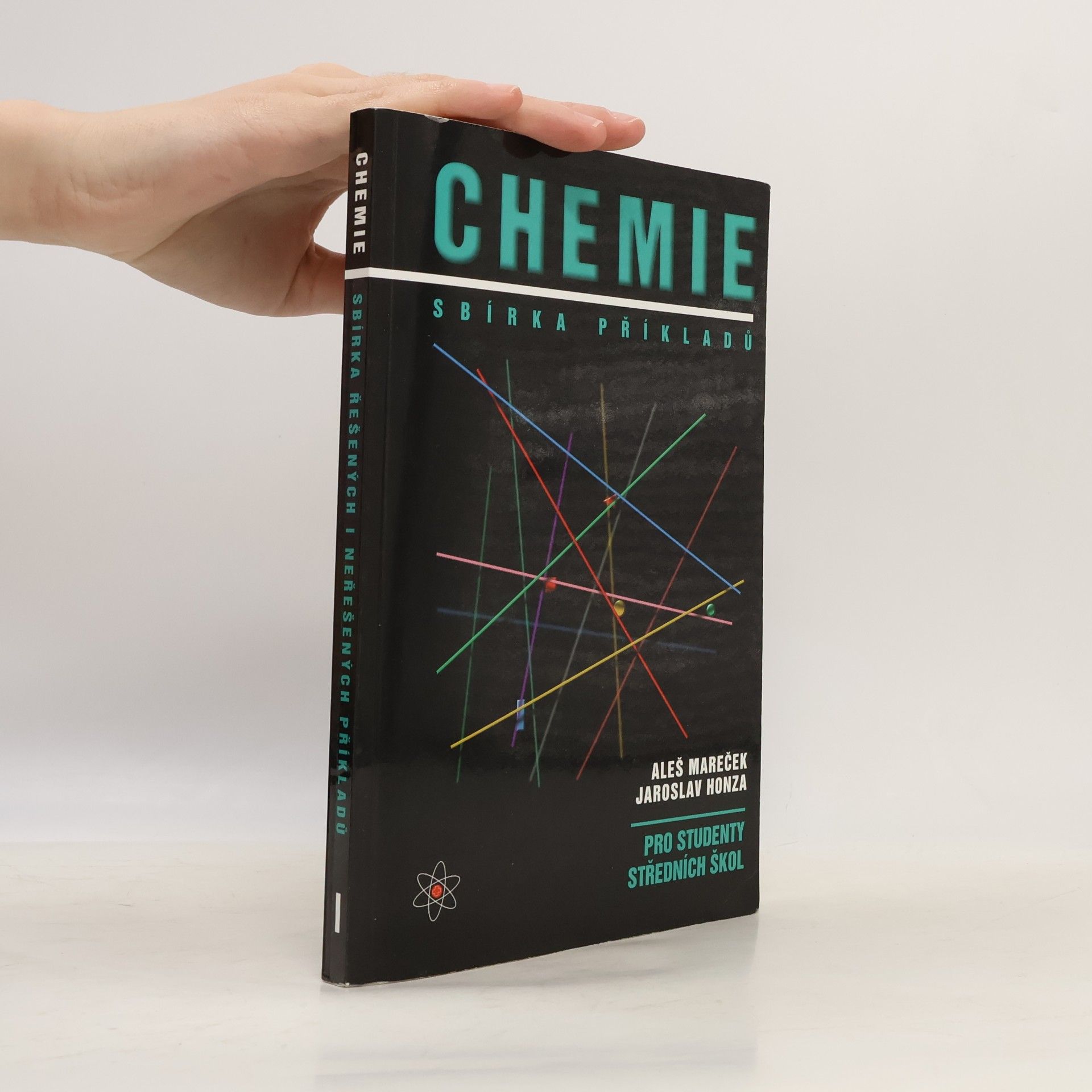 Aleš Mareček Chemie. Sbírka příkladů pro studenty středních škol