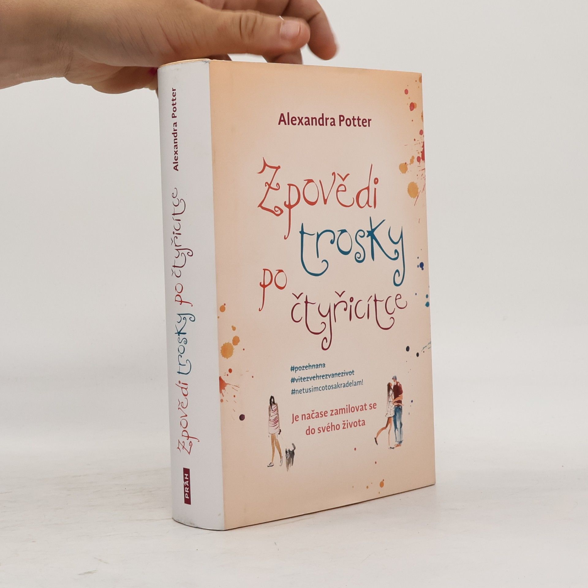 Alexandra Potter Zpovědi trosky po čtyřicítce