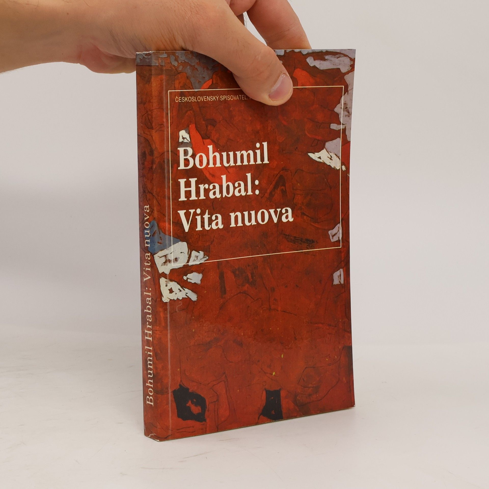 Bohumil Hrabal Vita nuova : Kartinky : 2. díl trilogie