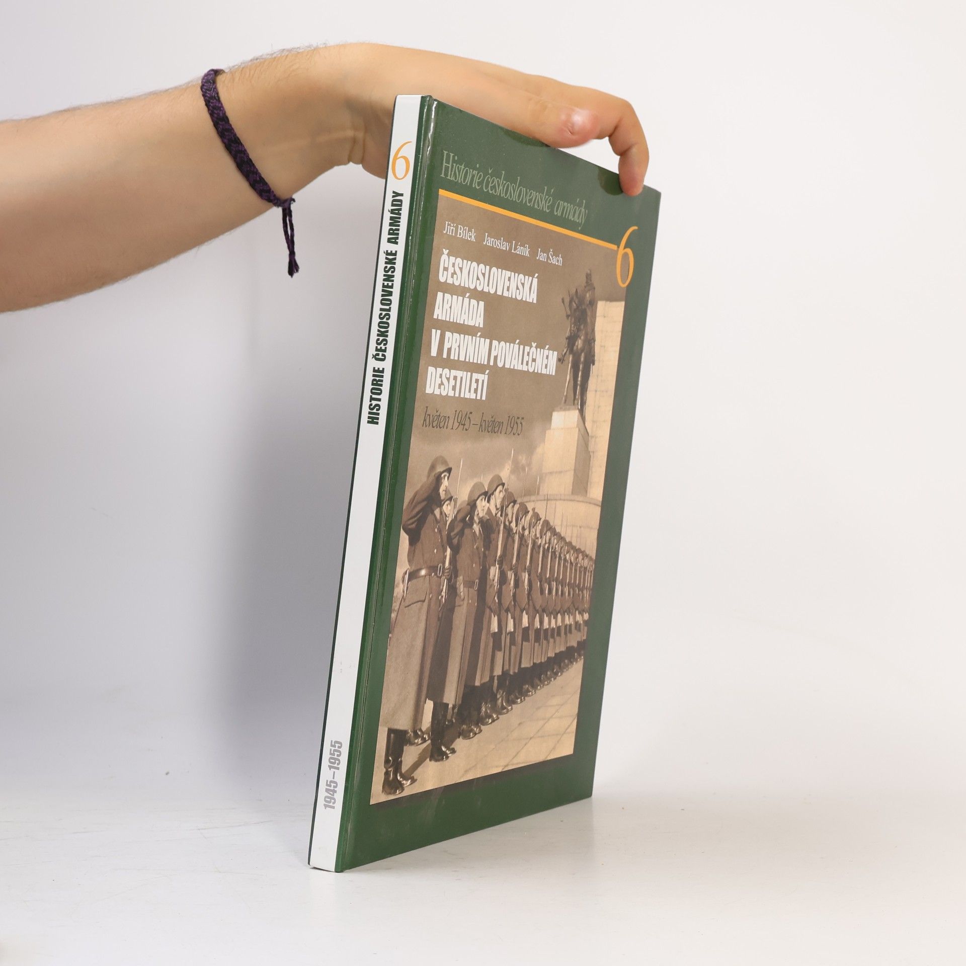 Jan Šach Československa armáda v prvním poválečném desetiletí květen 1945 - květen 1955
