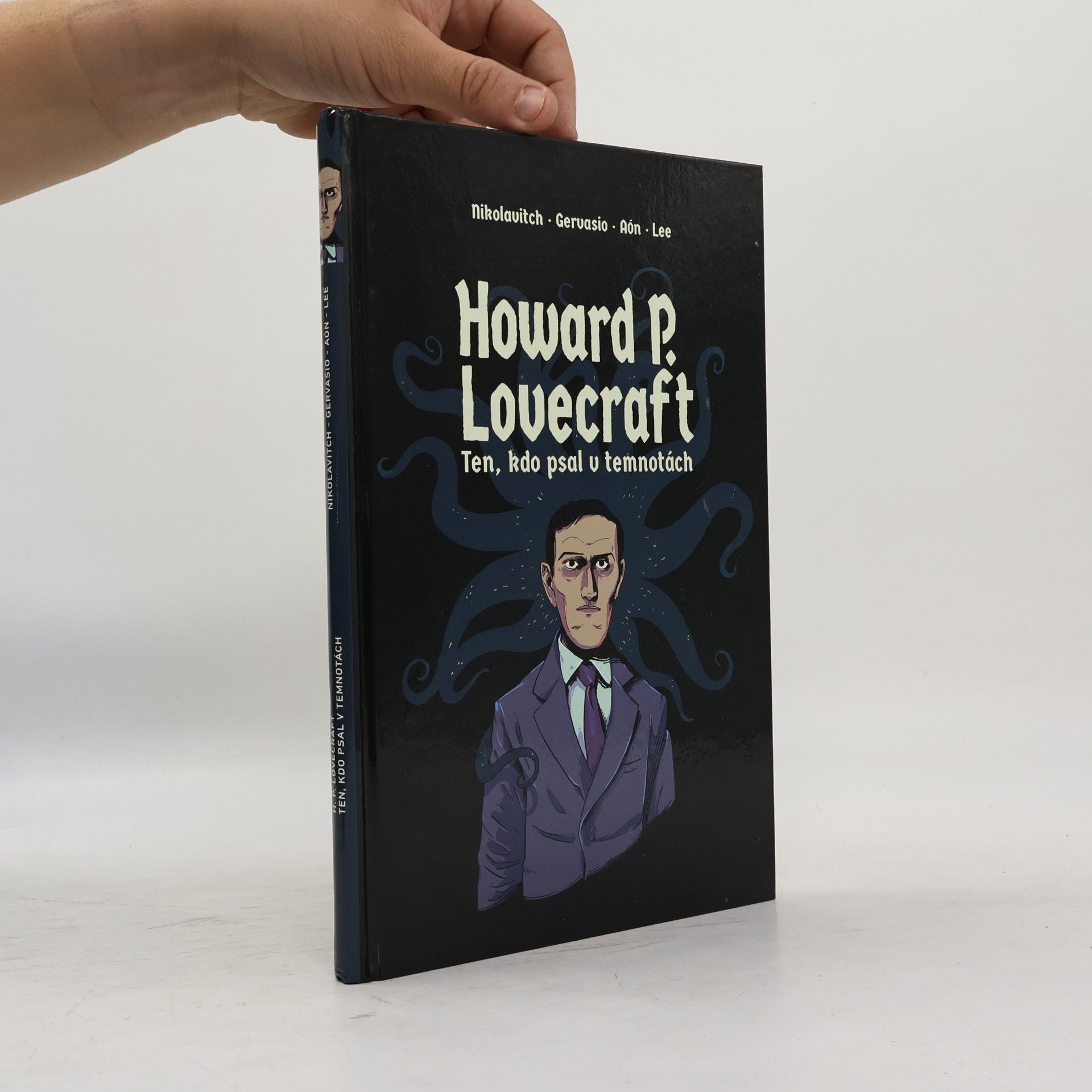 Alex Nikolavitch Howard P. Lovecraft: Ten, kdo psal v temnotách