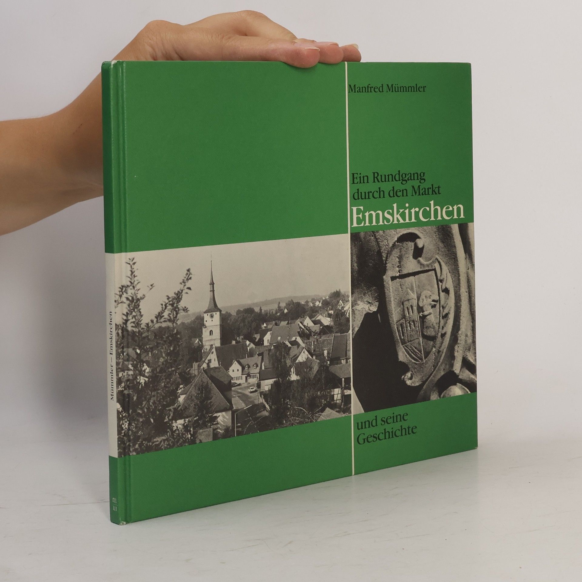 Manfred Mümmler Ein Rundgang durch den Markt Emskirchen und seine Geschichte