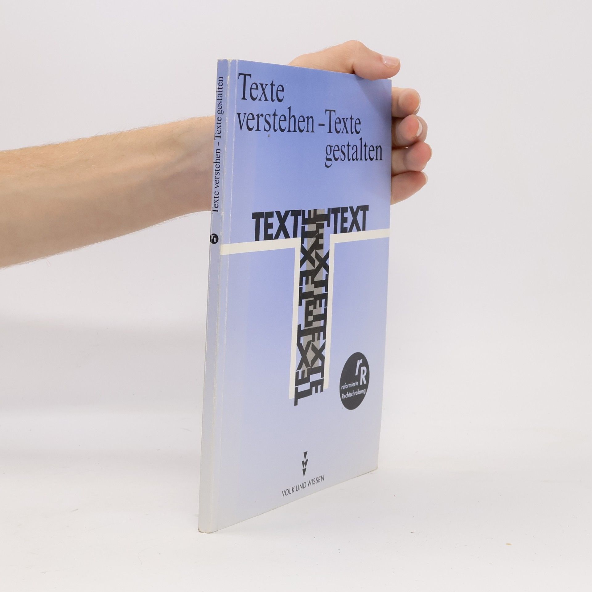 Autorenkollektiv Texte verstehen - Texte gestalten