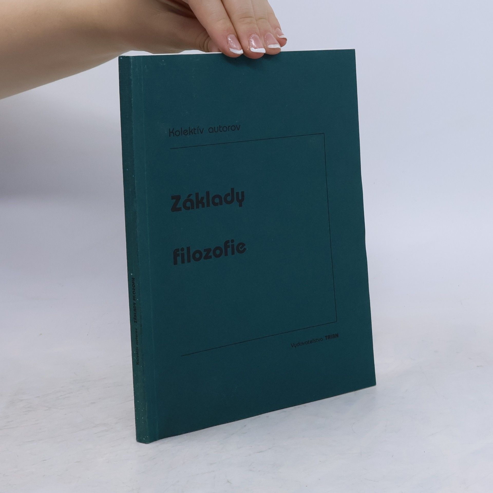 Kolektiv autorů Základy filozofie